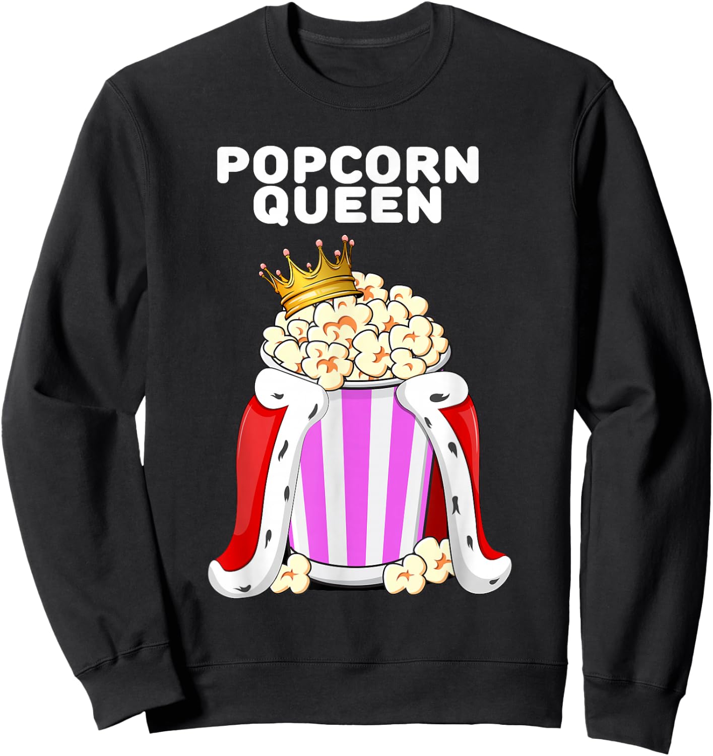 Popcorn Queen | Women's Popcorn Lover Shirt | Cute Popcorn , black Sweatshirt - Sweatshirt | Black
