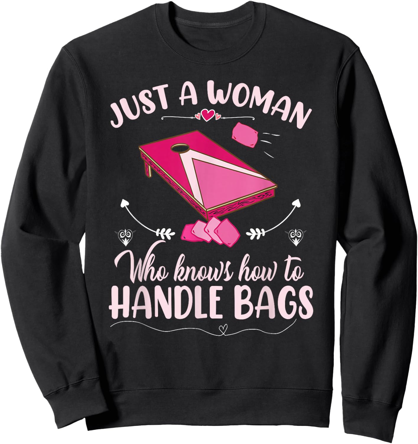 Just a woman who knows how to handle bags | Women Cornhole Sweatshirt - Sweatshirt | Black