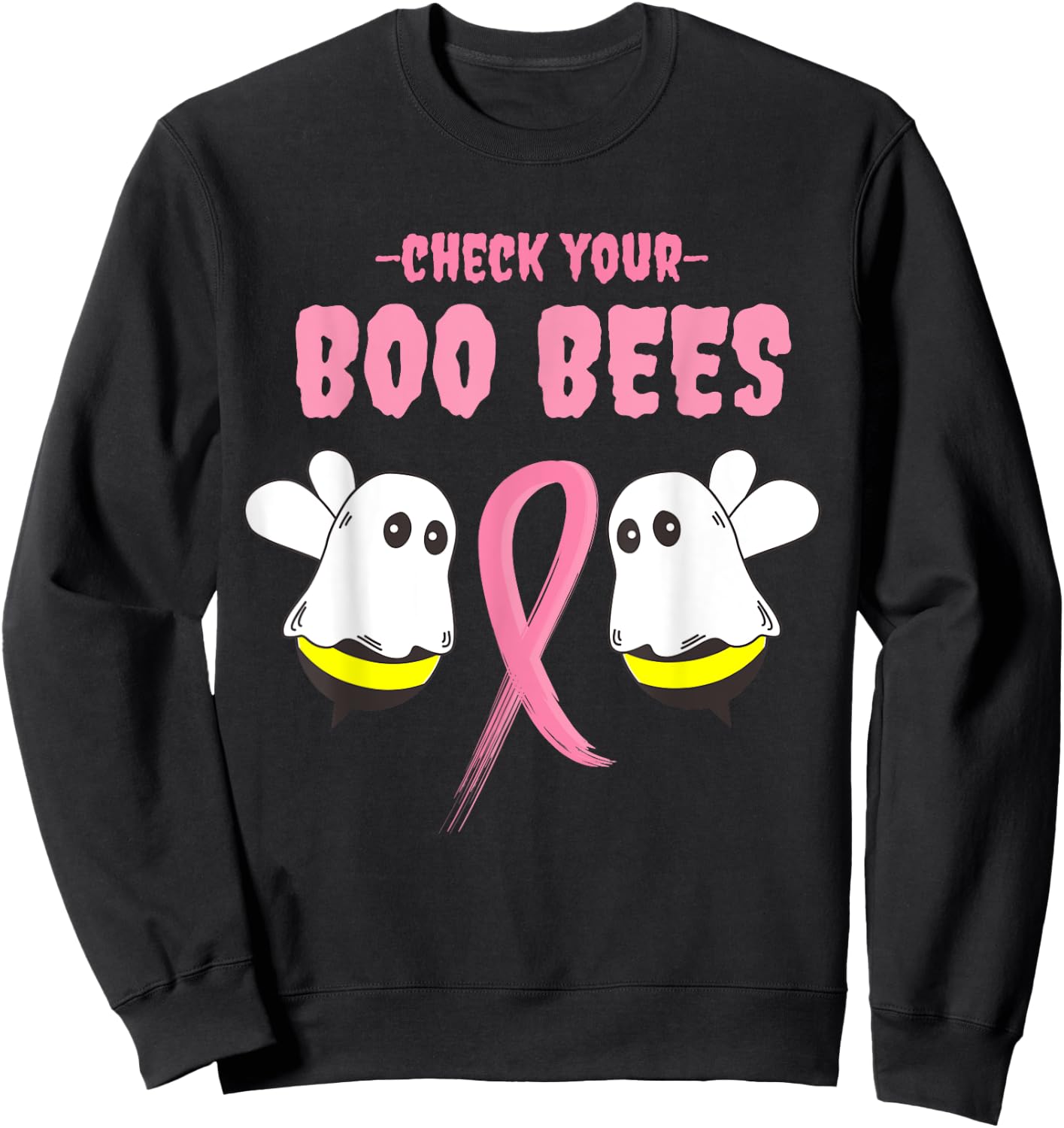 Check your boo bees, making strides against breast cancer Sweatshirt - Sweatshirt | Black
