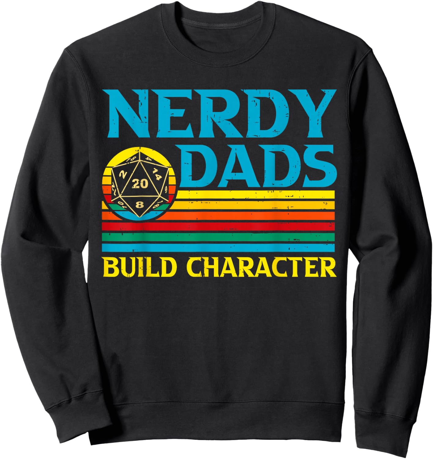 Funny Nerdy Dads Gaming Tabletop Gamer Fantasy Father's Day Sweatshirt - Sweatshirt | Black