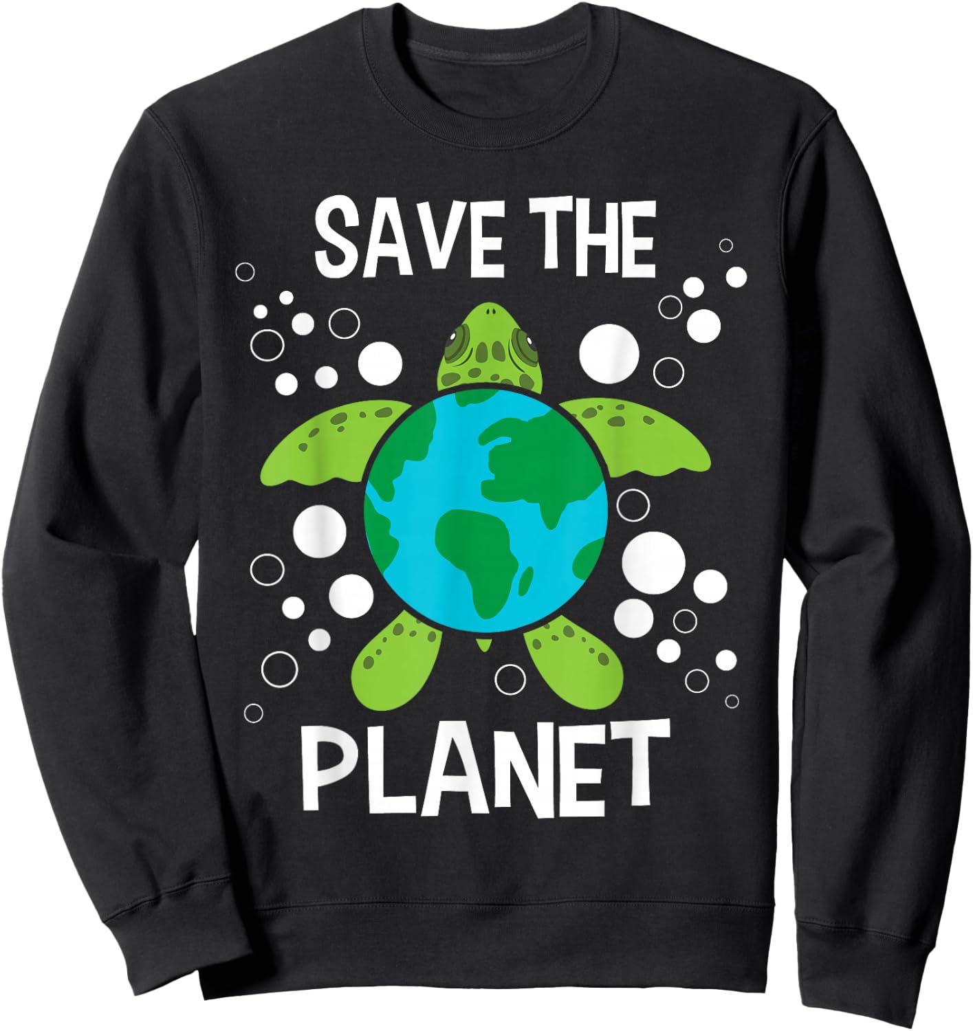 Save The Planet - Environmental Protection Earth Day Climate Sweatshirt - Sweatshirt | Black