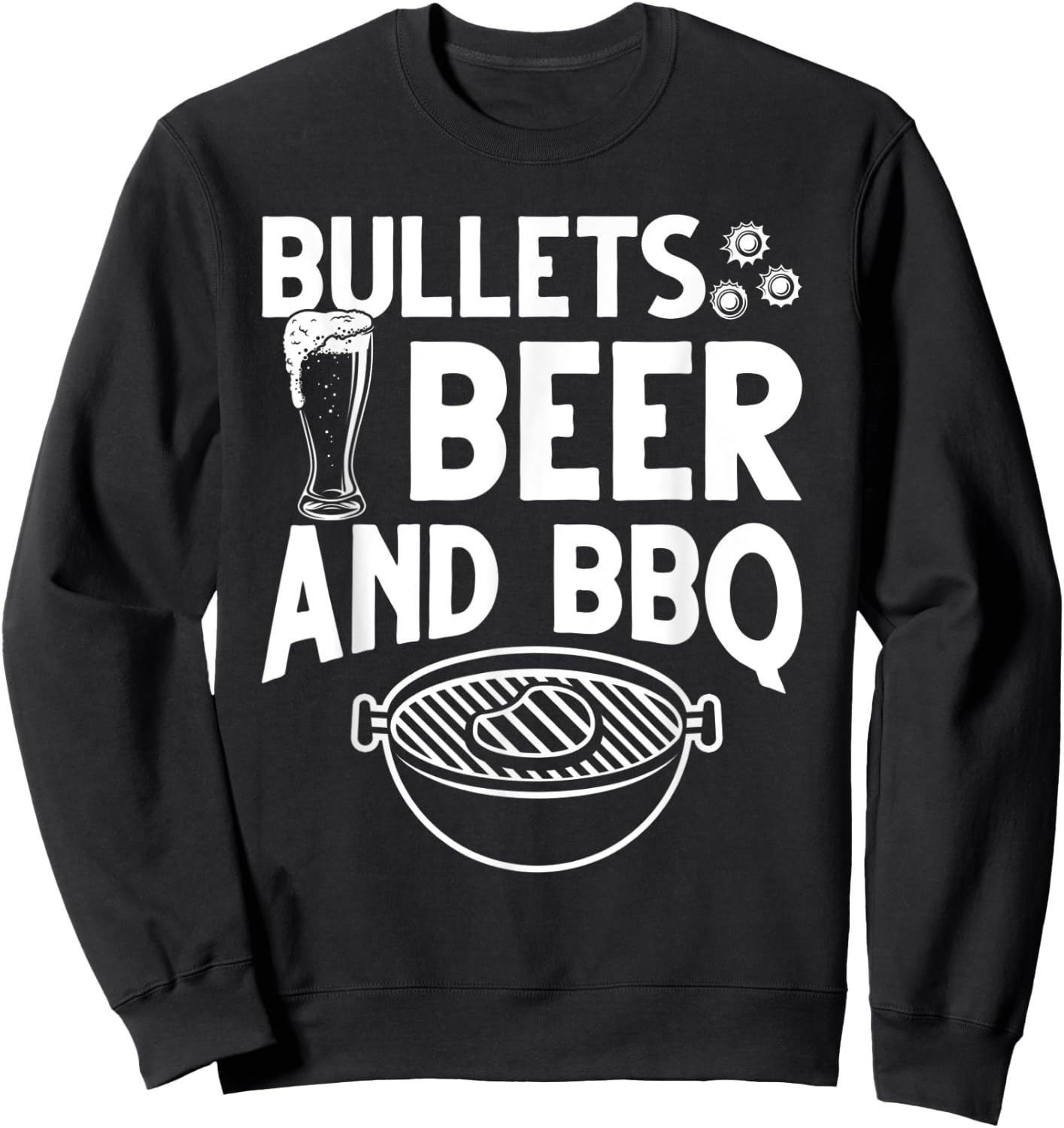 Bullets Beer And BBQ Sweatshirt - Sweatshirt | Black