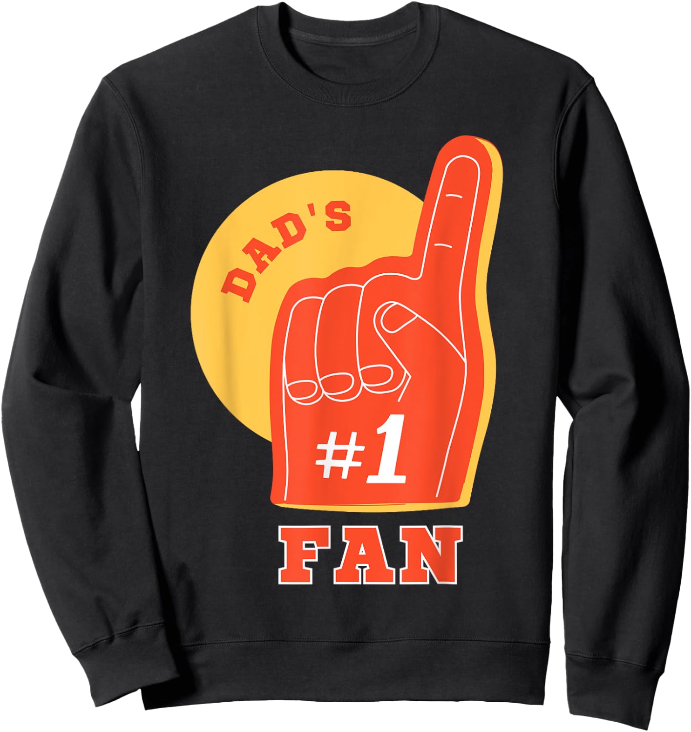 Dad’s #1 Fan | Father’s Day For Kids Toddler Boy Girl Sweatshirt - Sweatshirt | Black