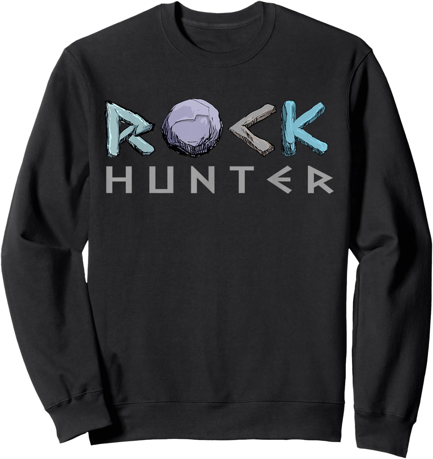 Rock Hunter Funny Rockhounding Petrology Geology Geode Lover Sweatshirt - Sweatshirt | Black
