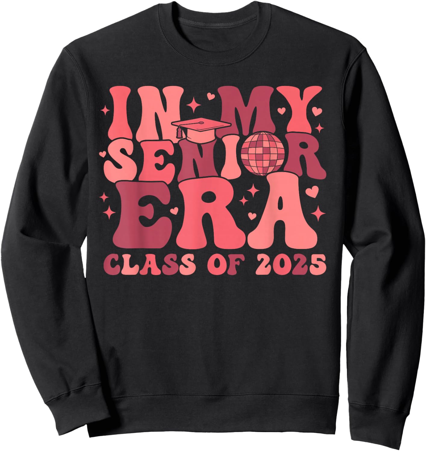 In My Senior Era Class of 2025 Groovy Senior 2025 Graduation Sweatshirt - Sweatshirt | Black