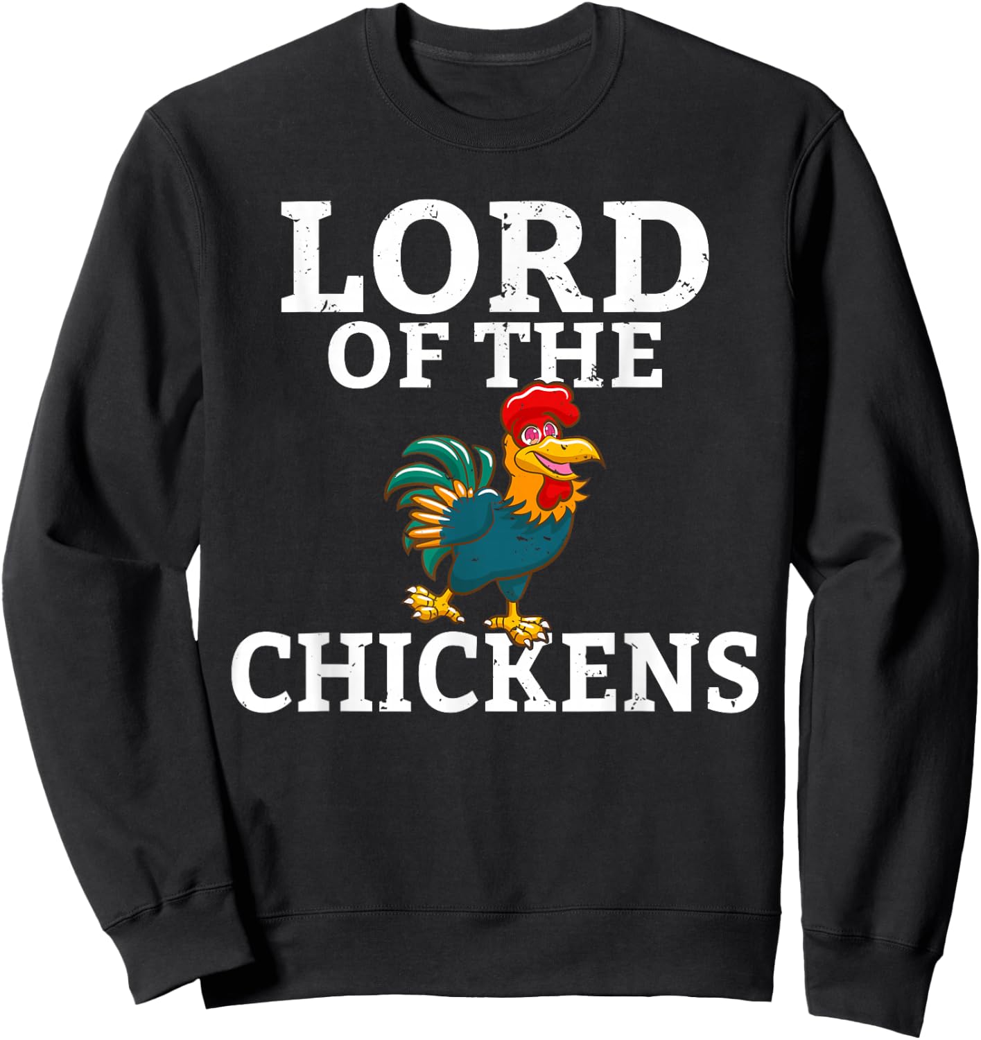 Lord of the Chickens Chicken Holder Hobby Chicken Sweatshirt - Sweatshirt | Black