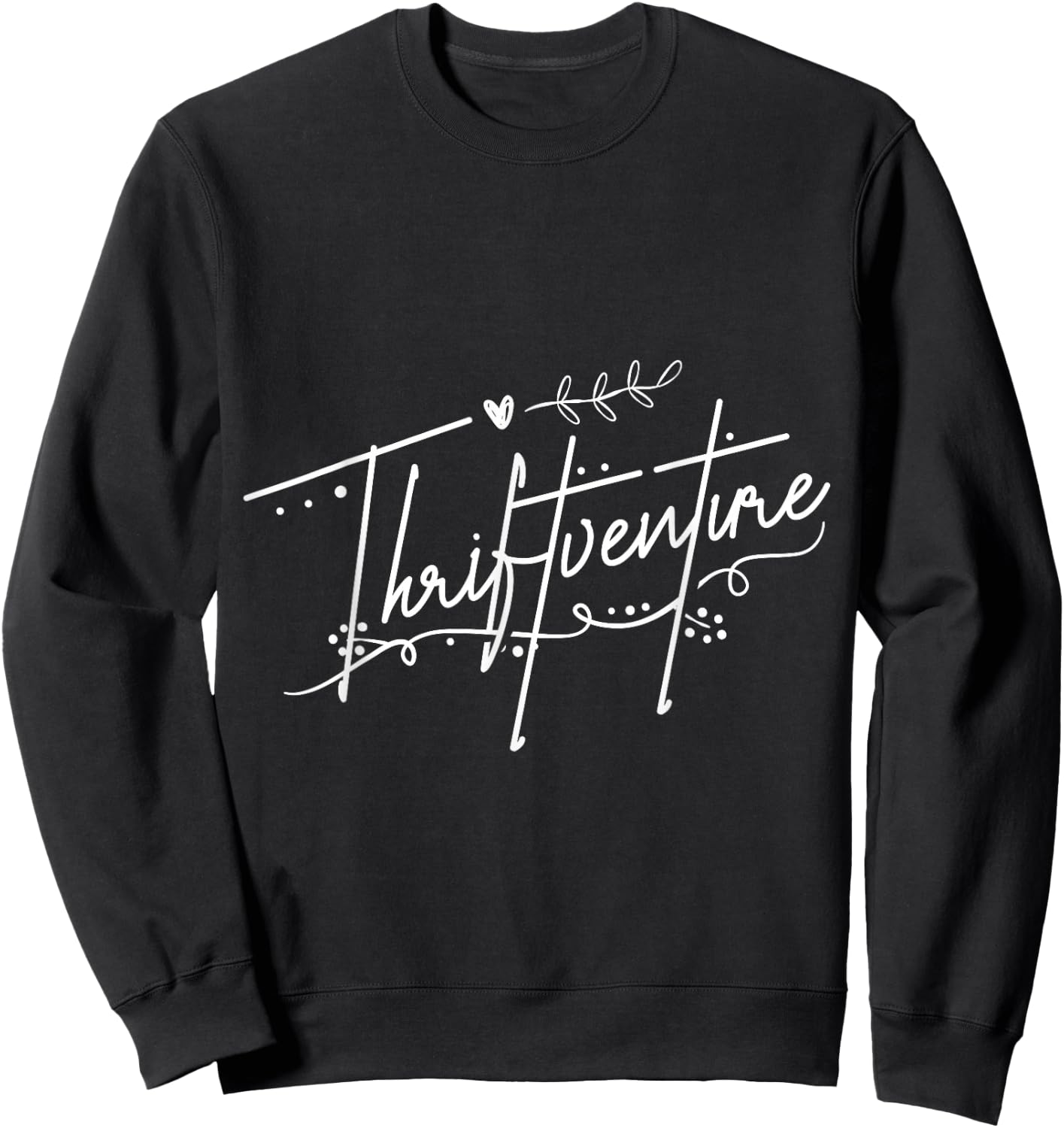 Thrifting Thrift Store Shop Thriftventure Sweatshirt - Sweatshirt | Black