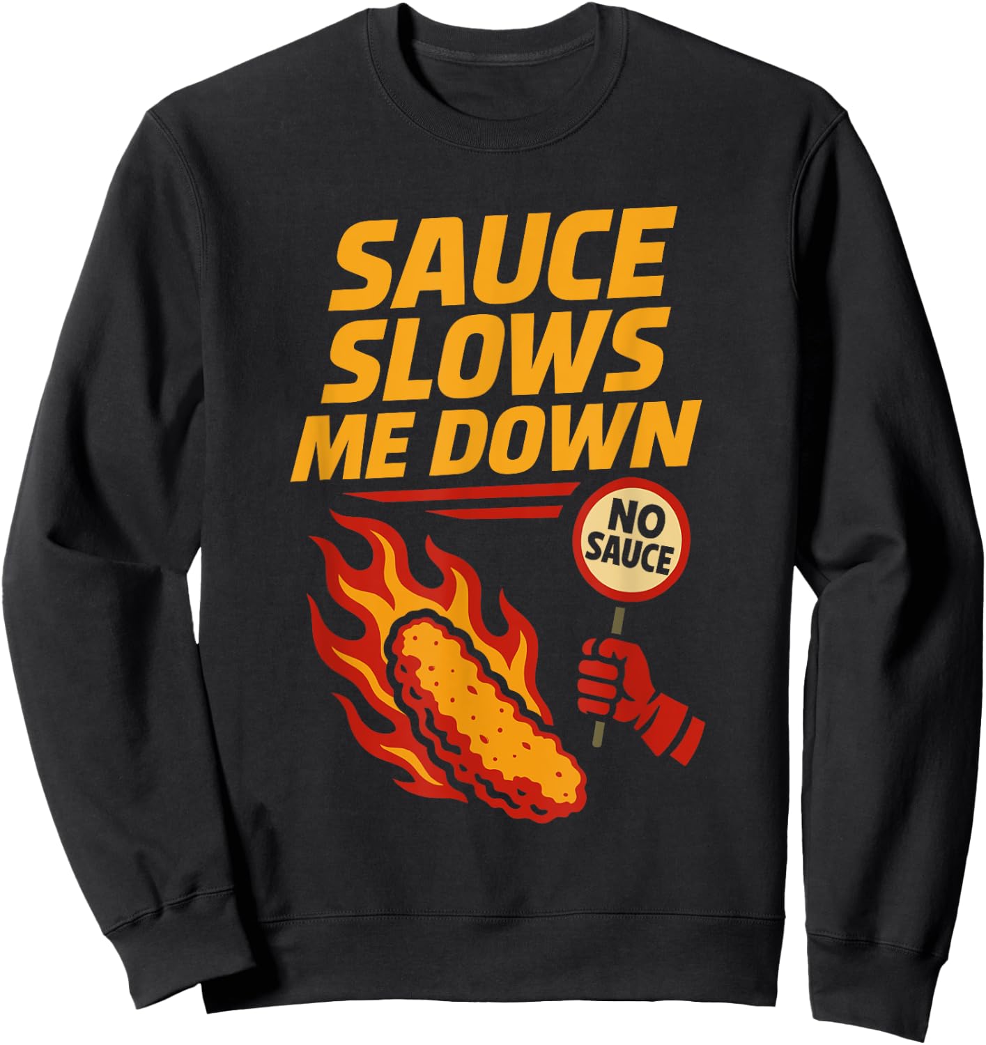 Funny Chicken Tender Food Humor Picky Eater No Sauce Gamer Sweatshirt - Sweatshirt | Black