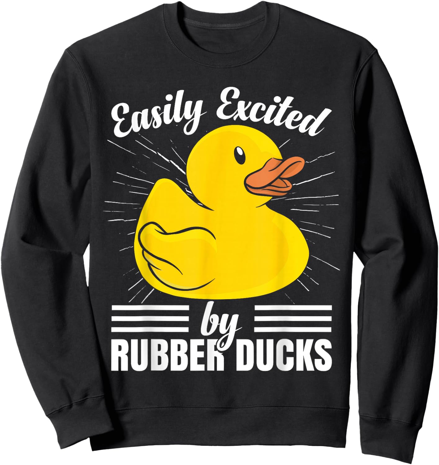 Easily Excited By Rubber Ducks Sweatshirt - Sweatshirt | Black