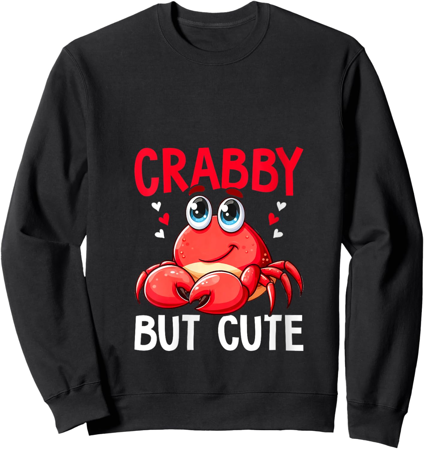 Crabby But Cute Crabbing Crab Fishing Crabs Lover V-Neck Sweatshirt - Sweatshirt | Black