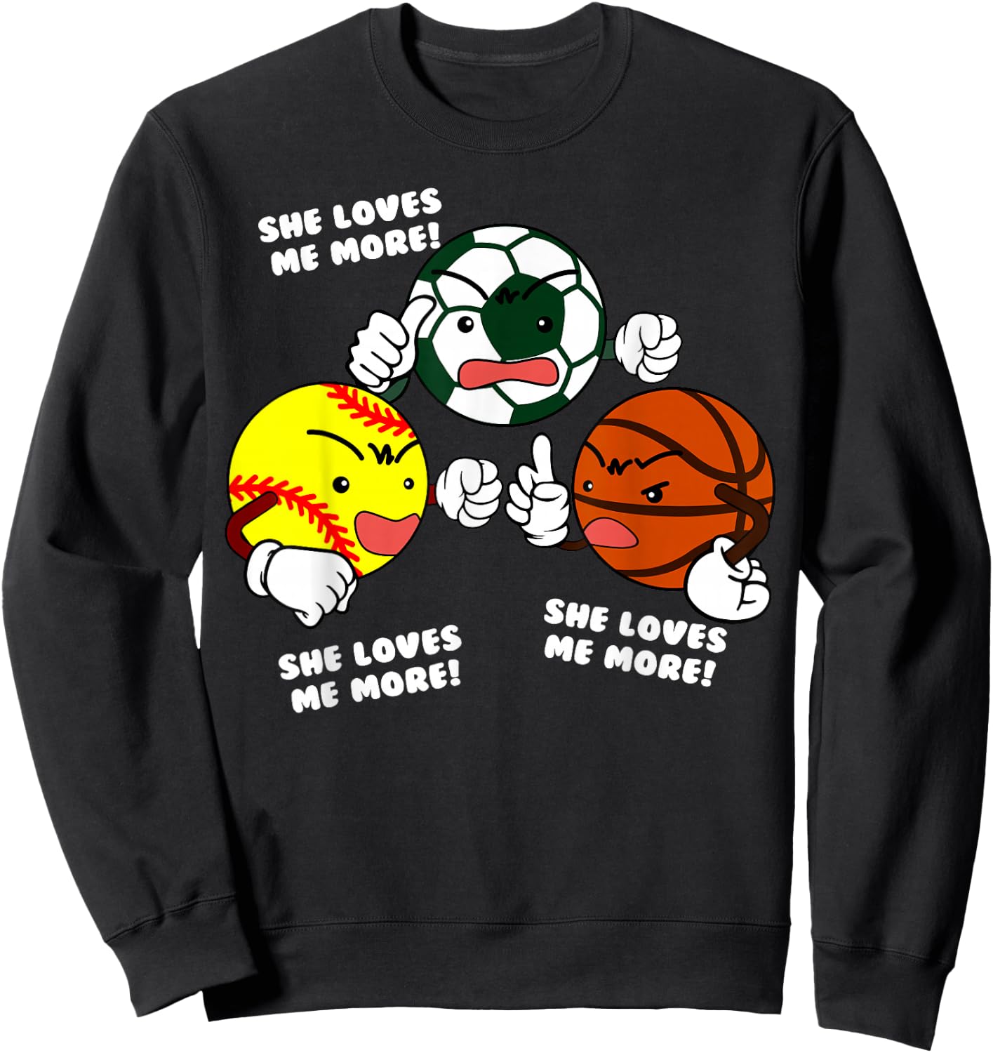 She Loves Me More Funny Softball Soccer Basketball Player Sweatshirt - Sweatshirt | Black