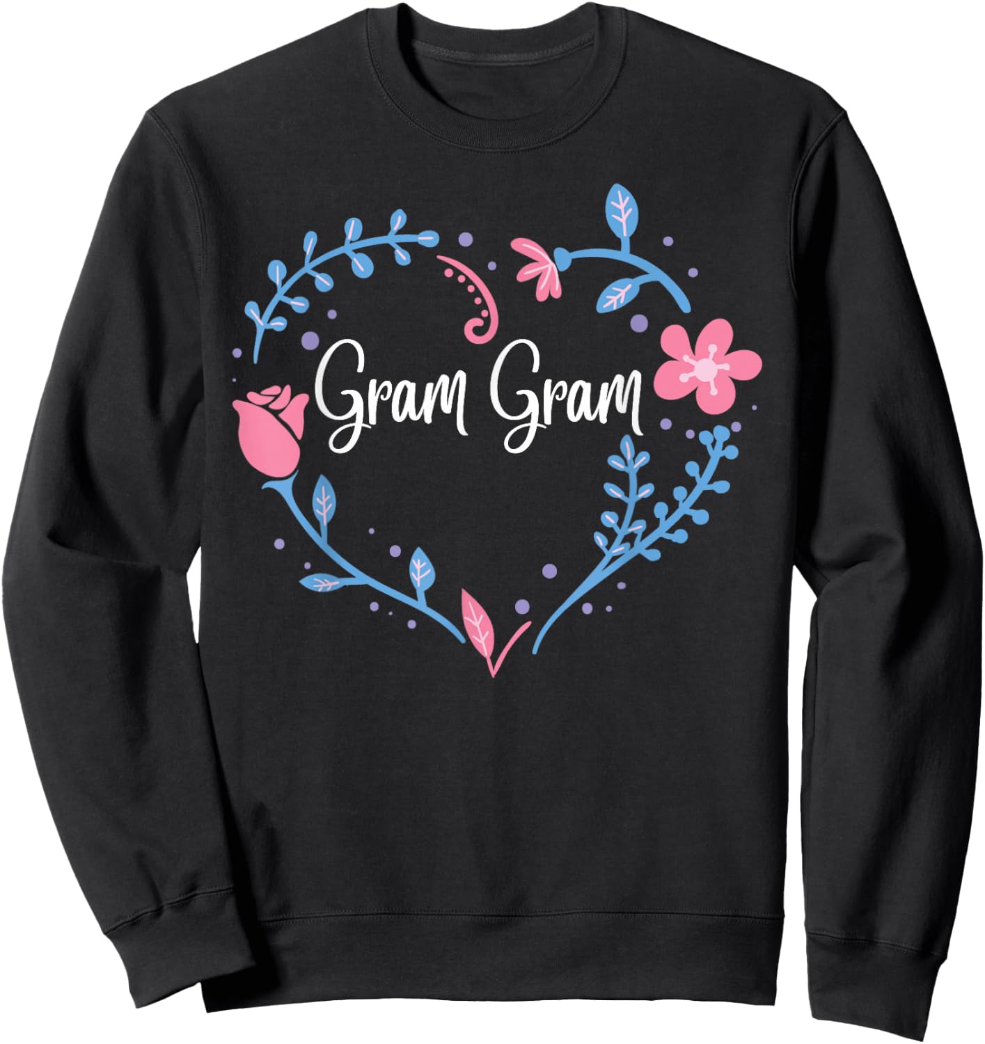 Flower Gram Gram Grandma Christmas Birthday Gift Sweatshirt - Sweatshirt | Black