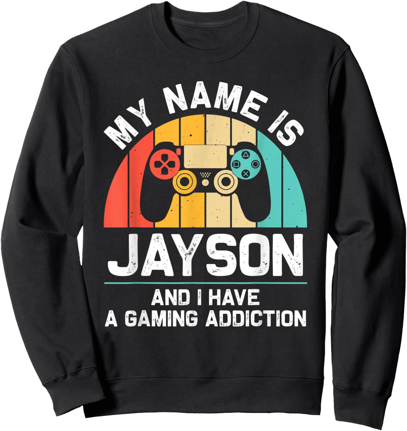 JAYSON Gift Name Personalized Funny Gaming Geek Birthday Sweatshirt - Sweatshirt | Black