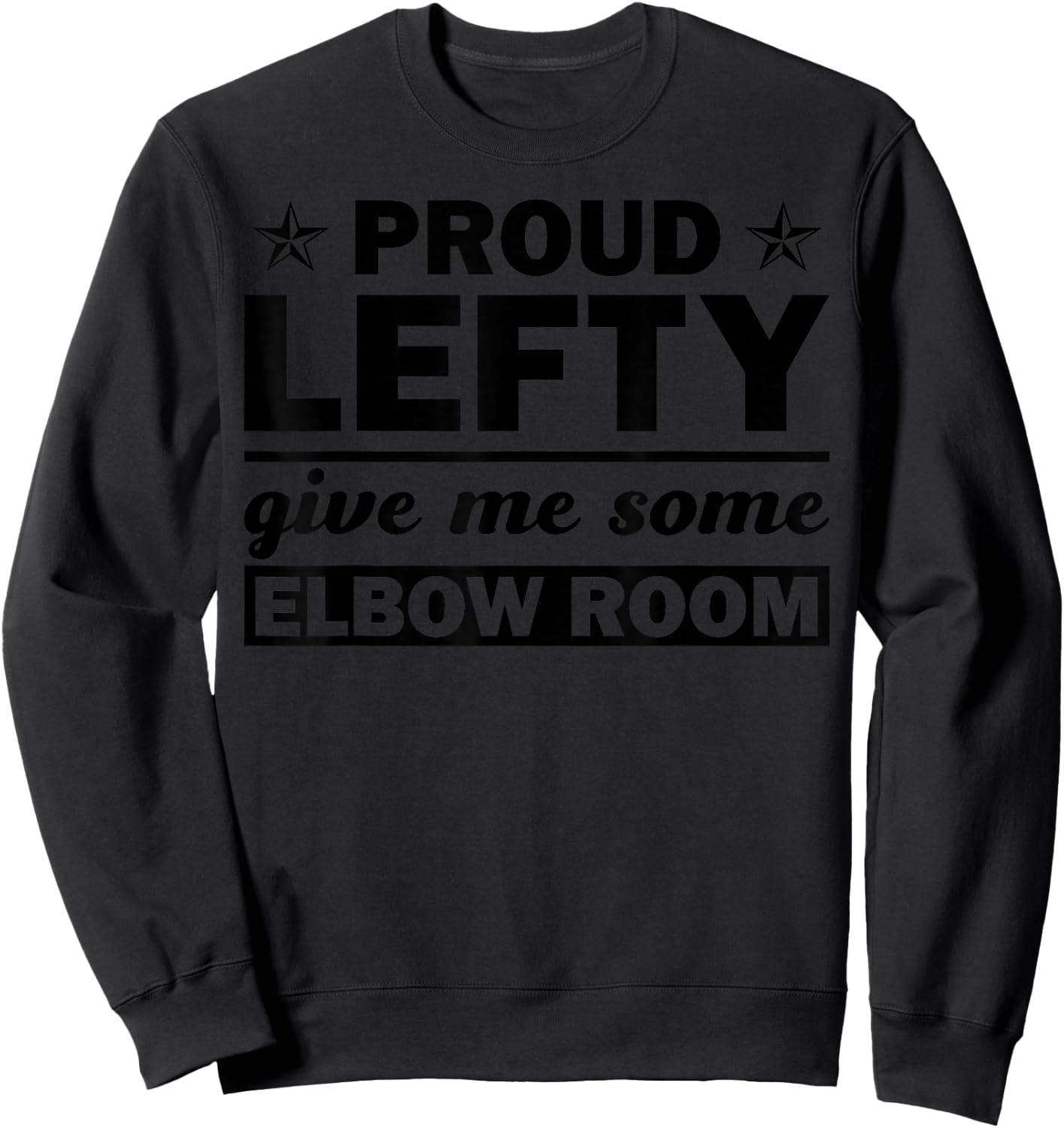 Funny Left Handed Gift Kids Men Women Cool Proud Lefty Small Sweatshirt - Sweatshirt | Black