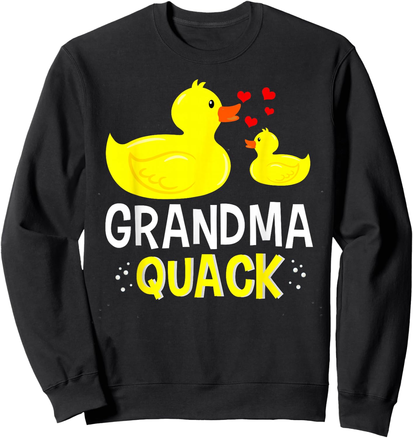Grandma Quack Yellow Duck Baby Shower For Grandma Funny Sweatshirt - Sweatshirt | Black
