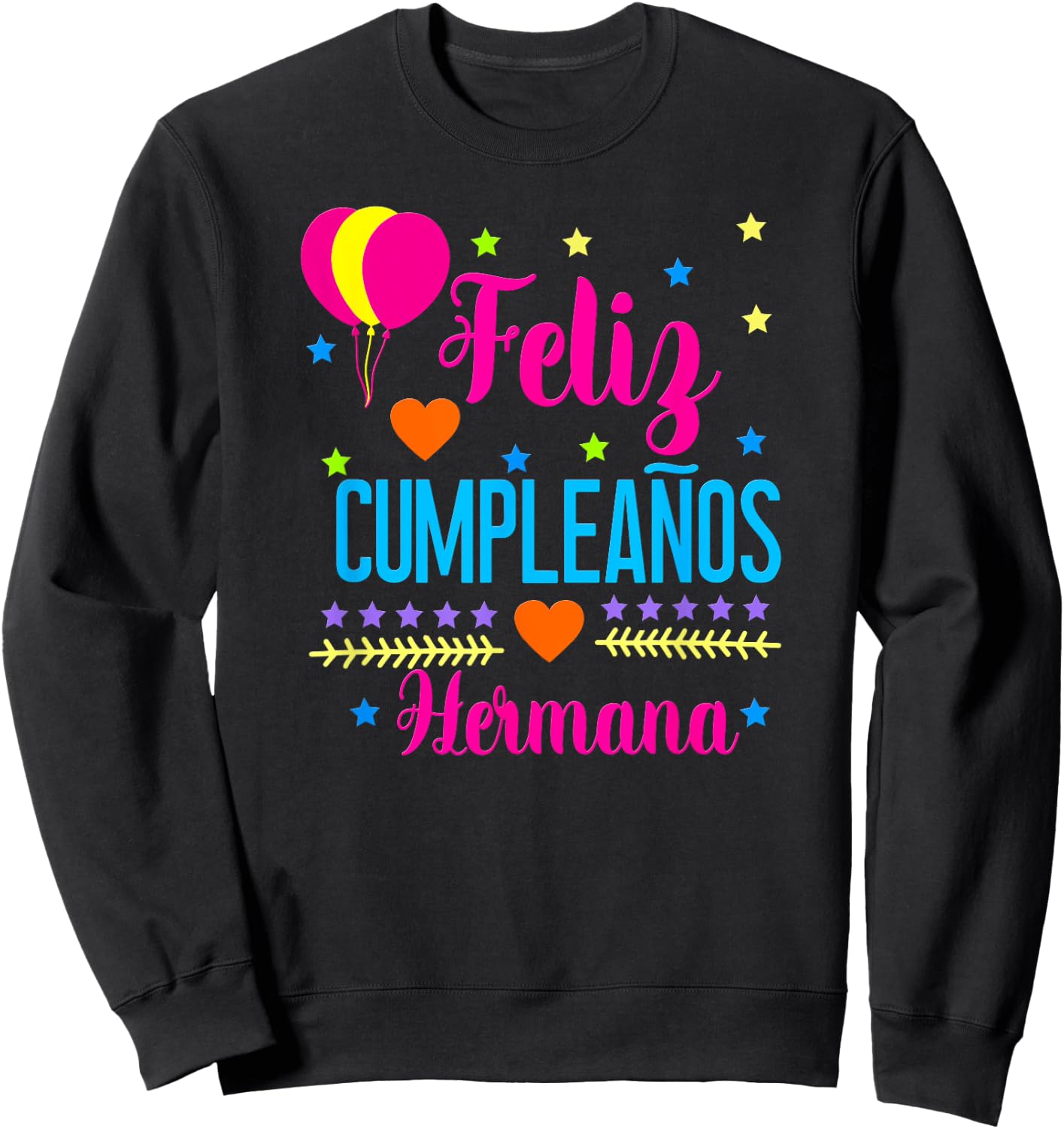 Feliz Cumpleanos Hermana-Happy Birthday Sister, Spanish Sweatshirt - Sweatshirt | Black