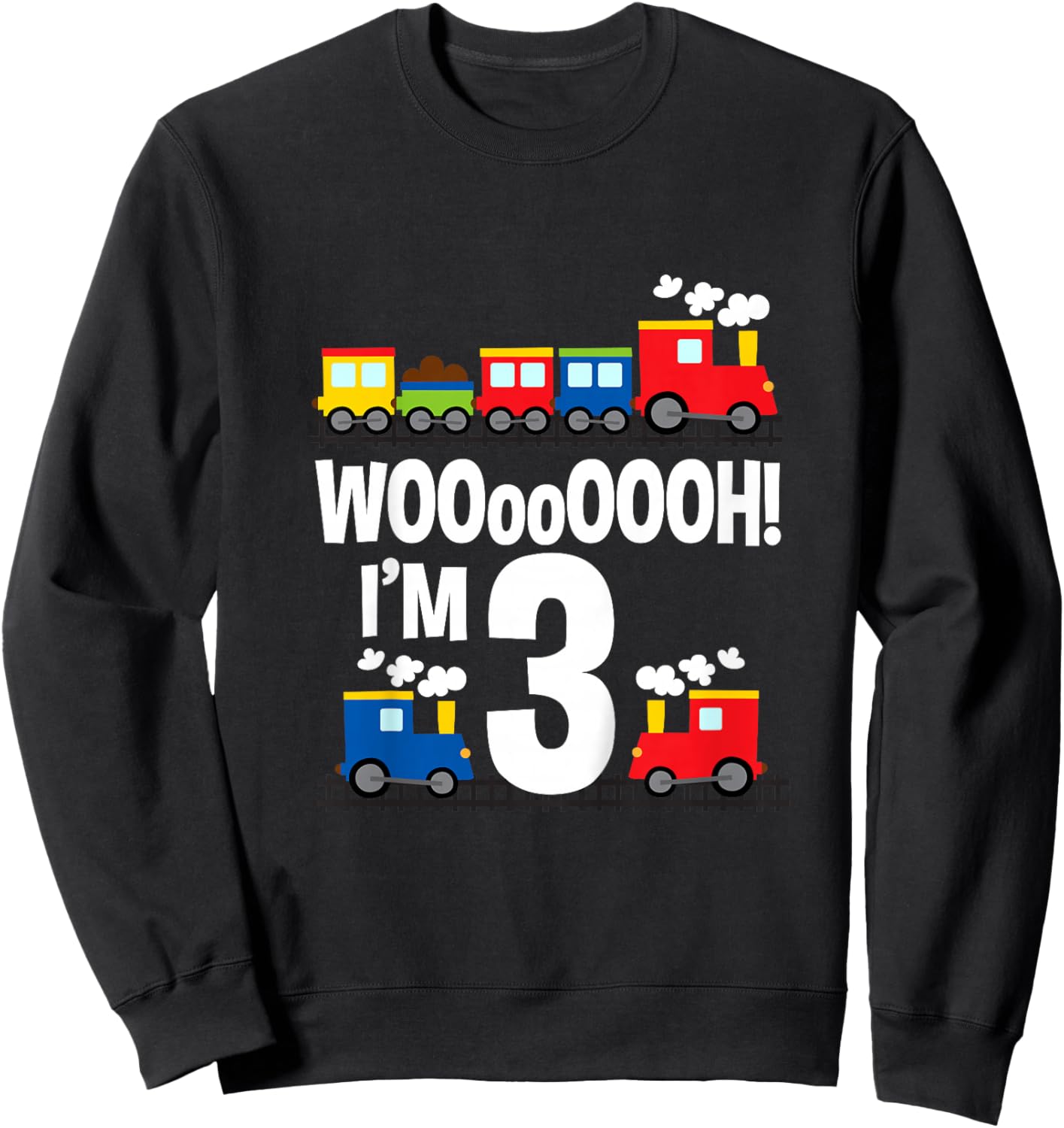 Boys WOOooOOOH! I'm 3 Trains Birthday for Toddlers Sweatshirt - Sweatshirt | Black