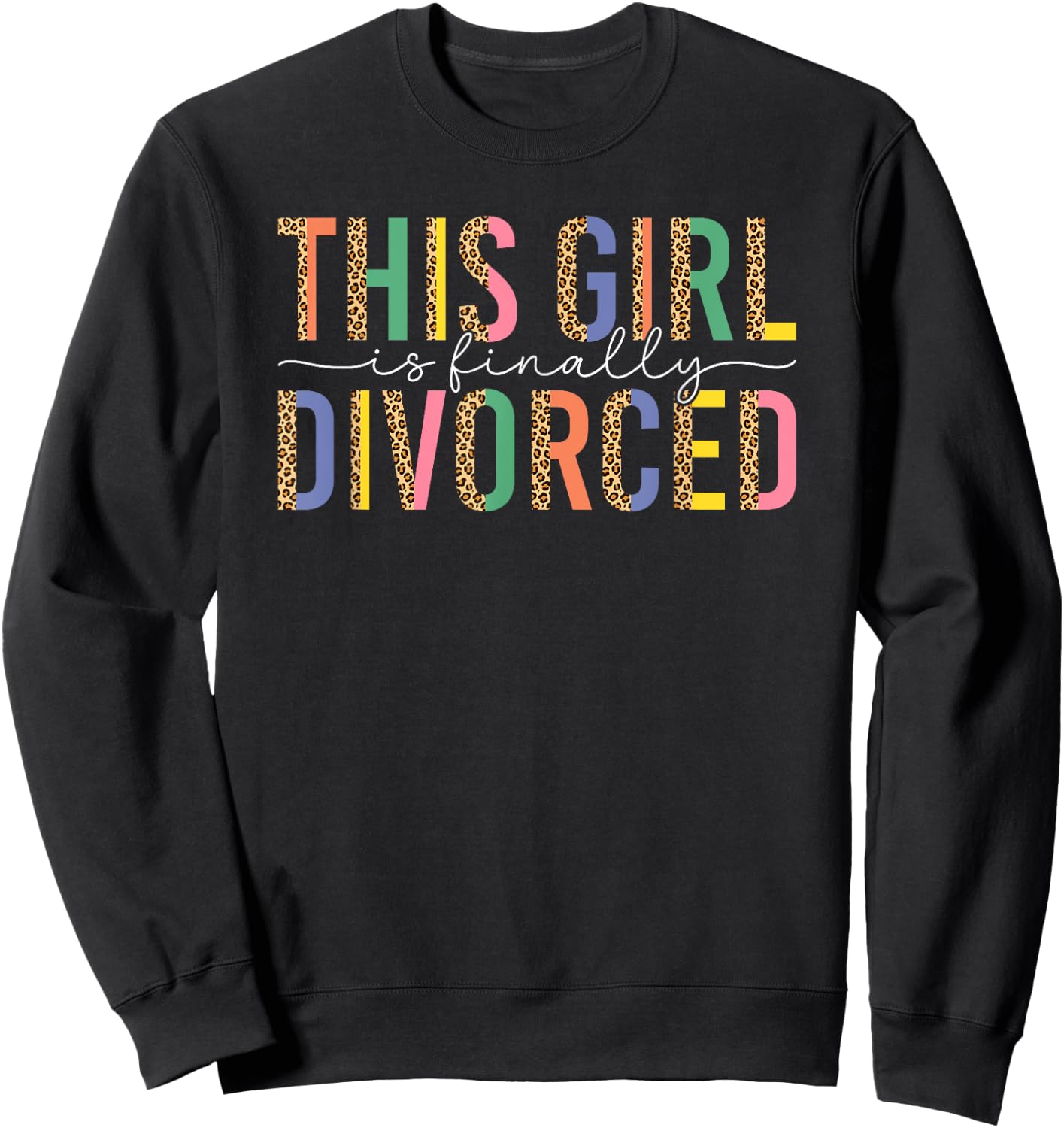 Divorced Finally Leo Scheidungsparty Sweatshirt - Sweatshirt | Black