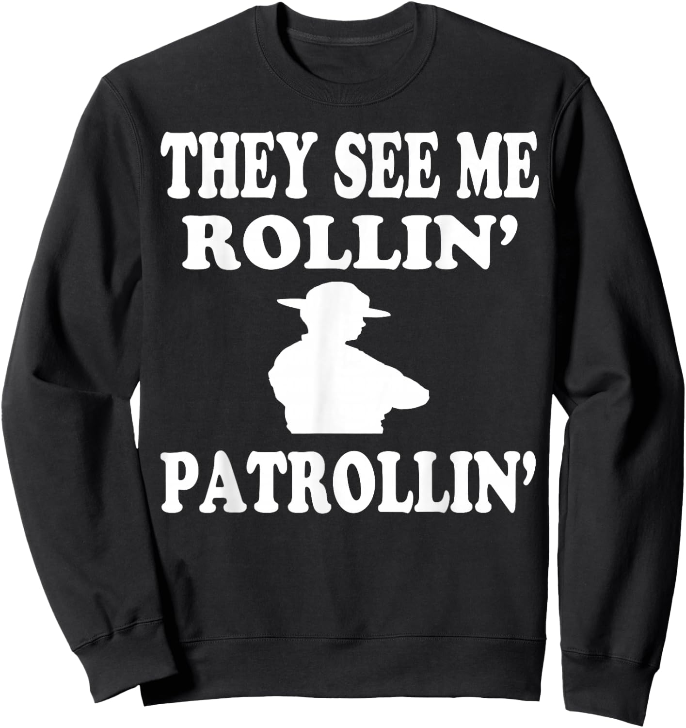 State Trooper Policeman T Shirt Patrolman Gift Sweatshirt - Sweatshirt | Black
