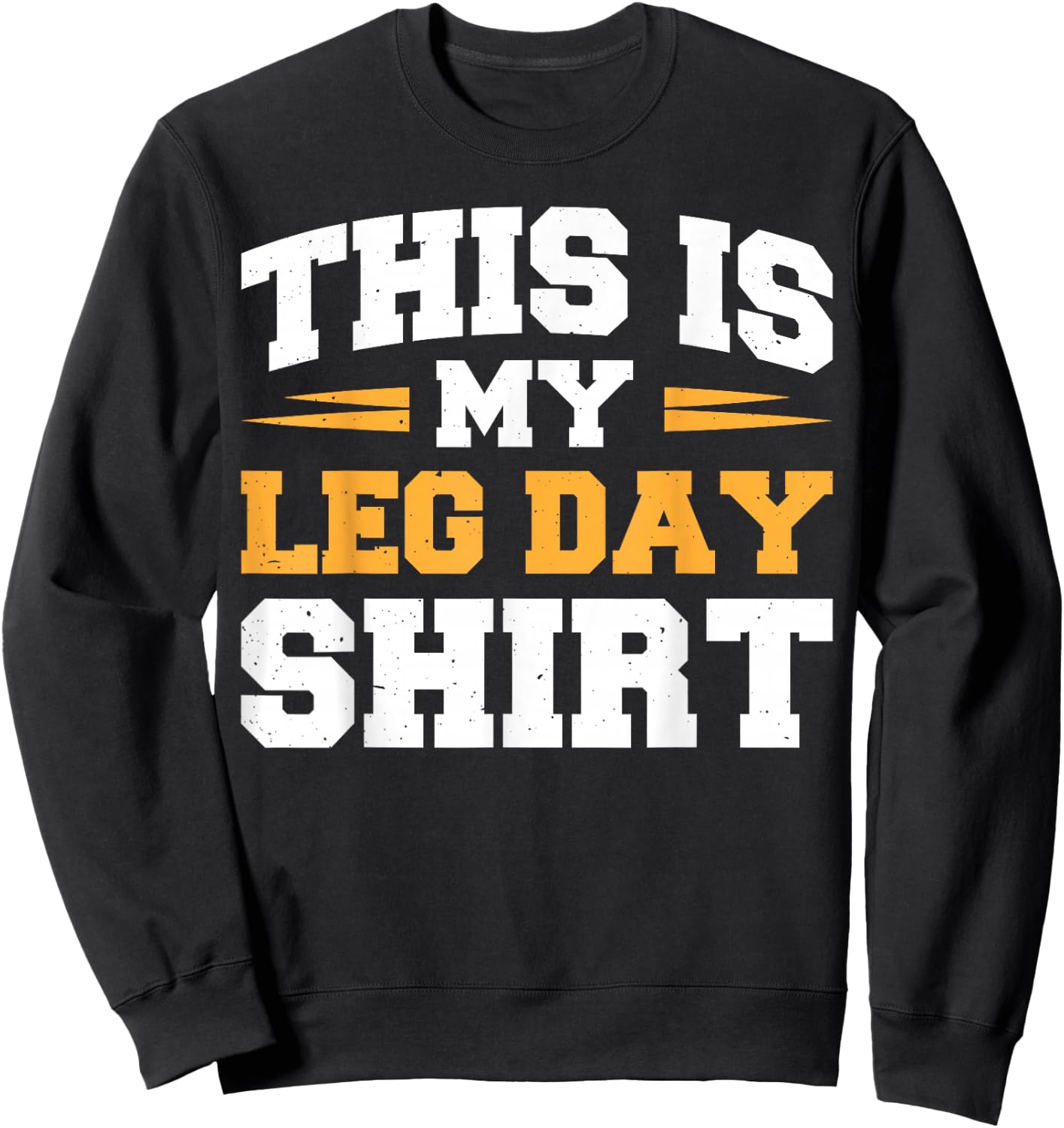 This Is My Leg Day Sweatshirt - Sweatshirt | Black