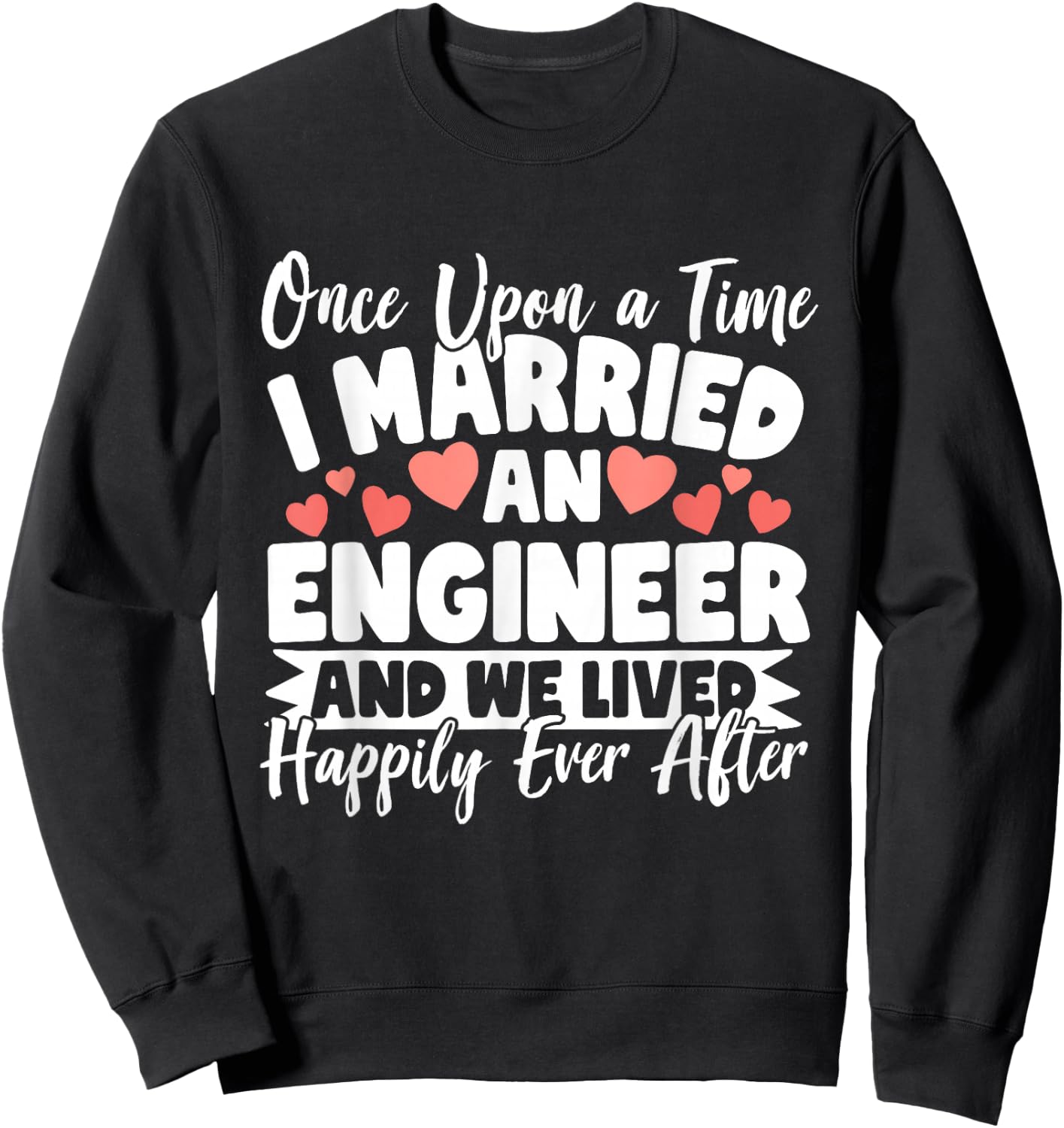 I Married An Engineer - Engineer Wife Sweatshirt - Sweatshirt | Black