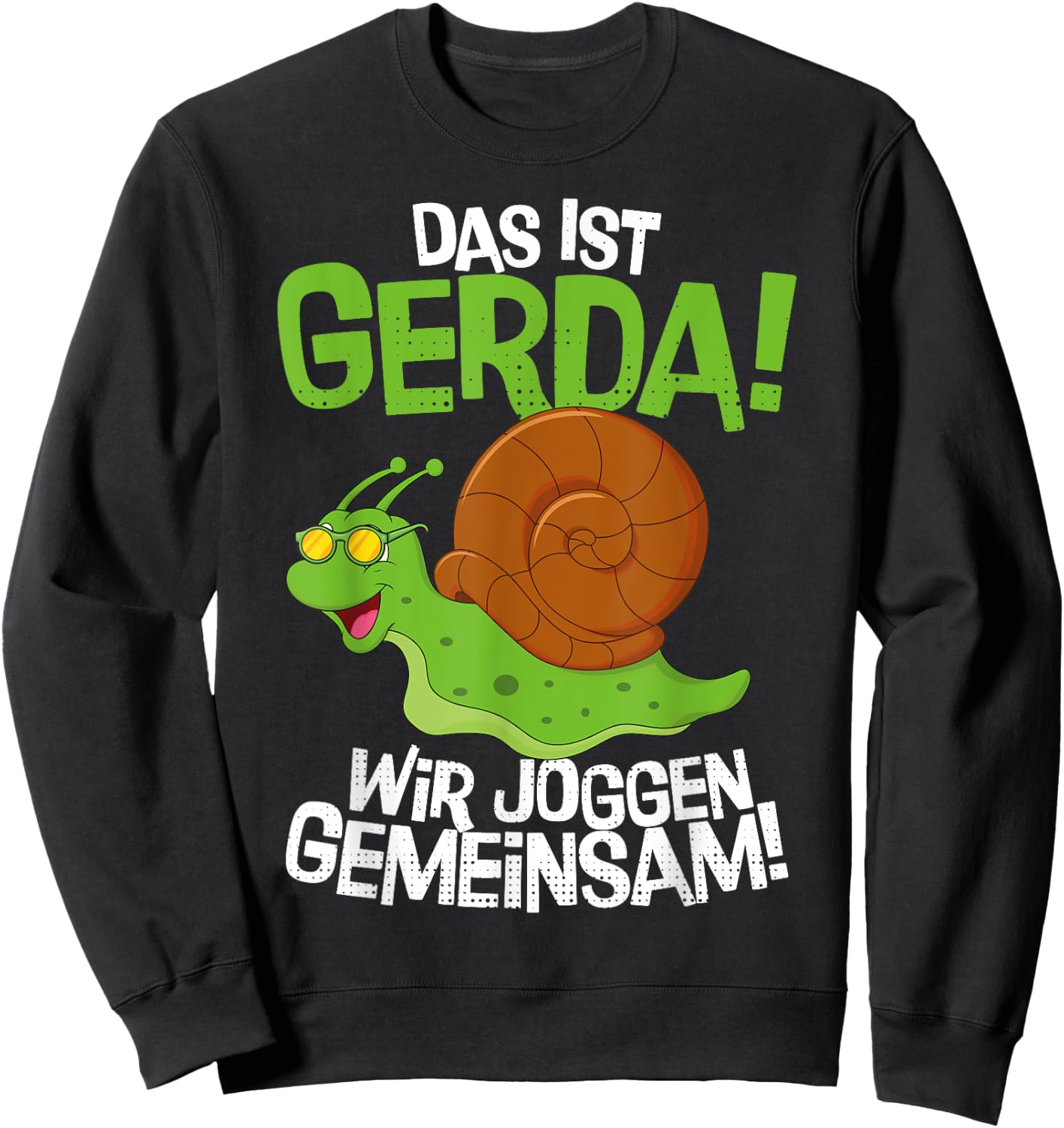 Lustige Schnecke Gerda & Ich Joggen Gemeinsam Running Sweatshirt - Sweatshirt | Black