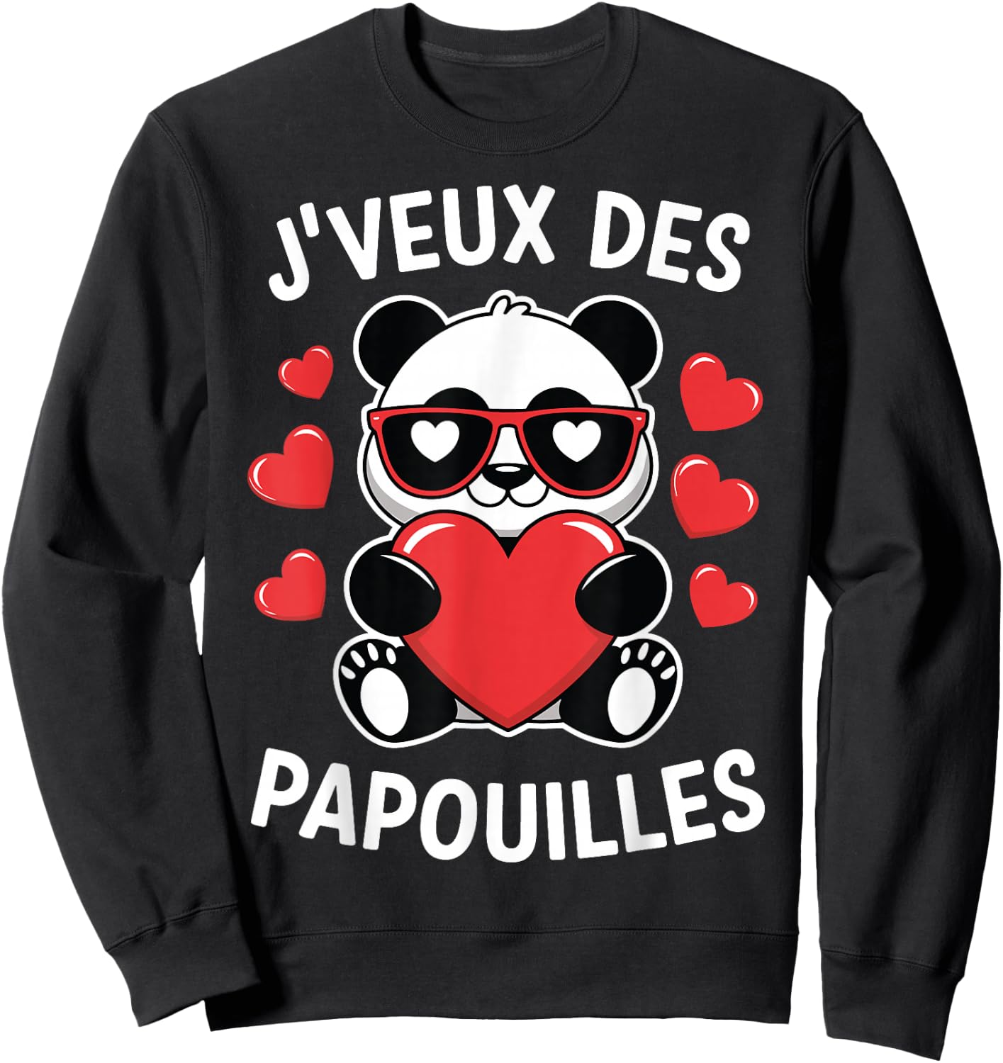 I Want Papouilles Love Couple Humor Valentine's Day , Black, S Sweatshirt - Sweatshirt | Black