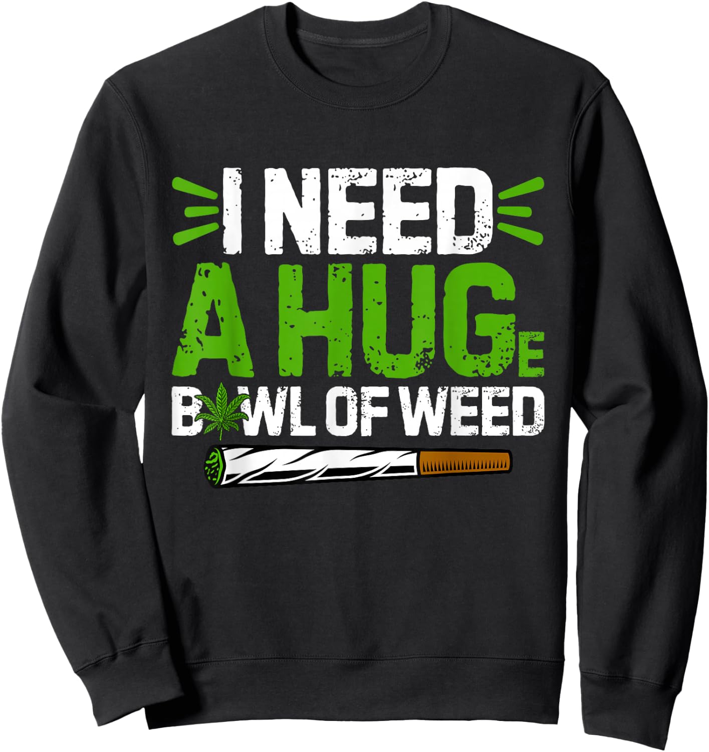 Generic -Adults Black Hemp 100% Cotton Short Sleeve X-Small I Need A Hug Funny Huge Bowl Of Weed Smoking Marijuana Sweatshirt - Sweatshirt | Black
