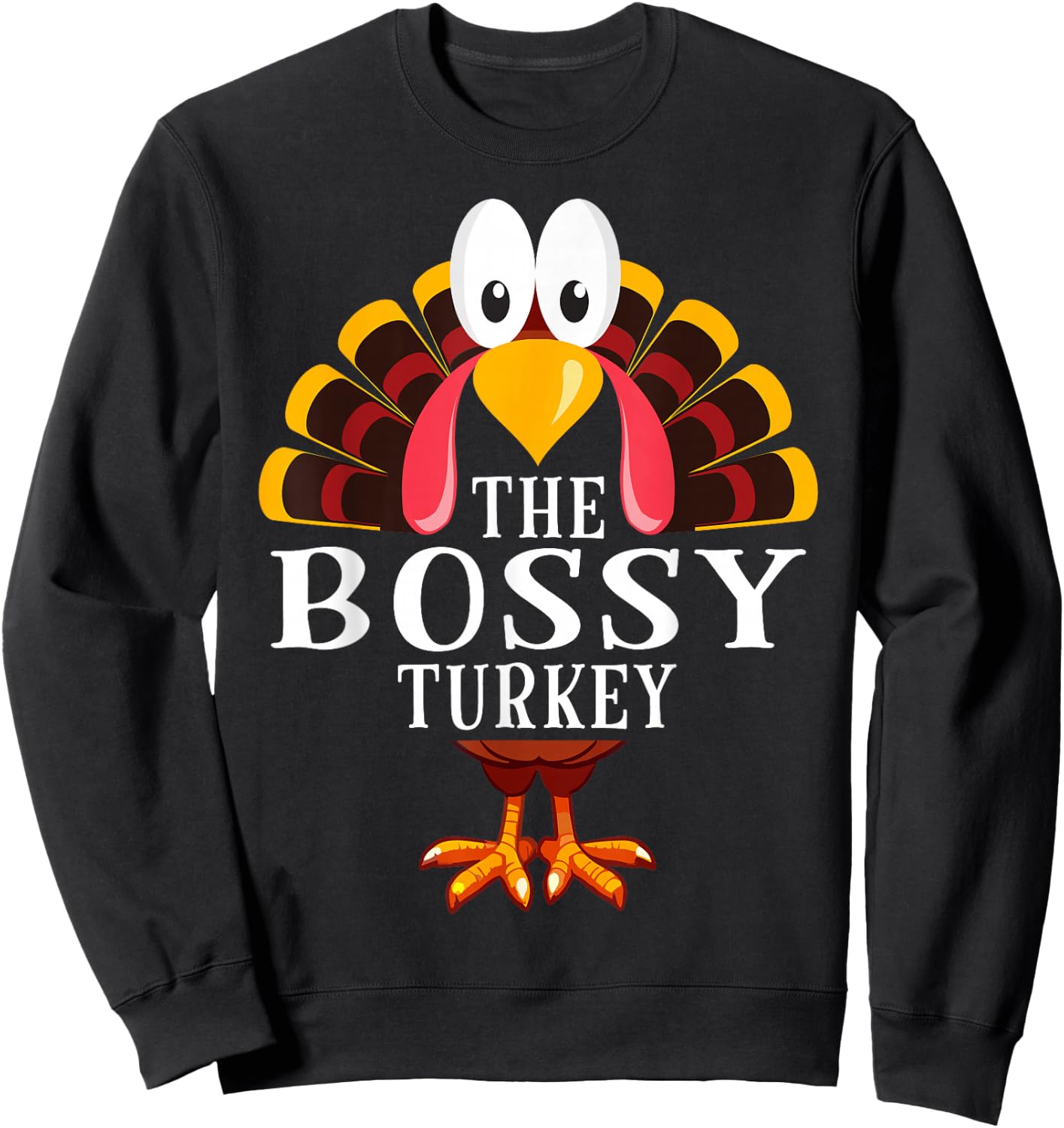 Thanksgiving The Bossy Turkey Matching Sweatshirt - Sweatshirt | Black