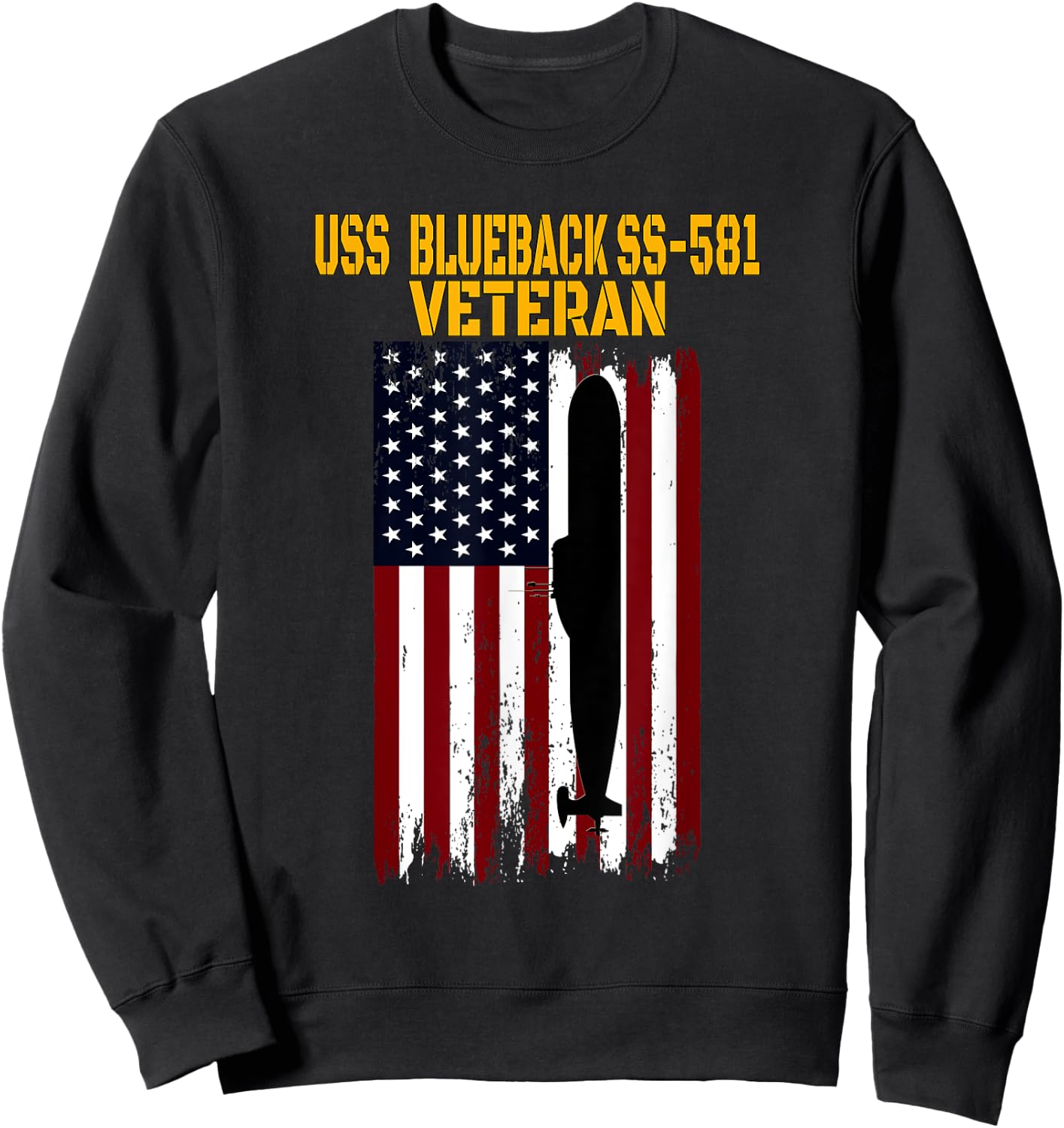 USS Blueback SS-581 Submarine Veterans Day Father's Day Sweatshirt - Sweatshirt | Black