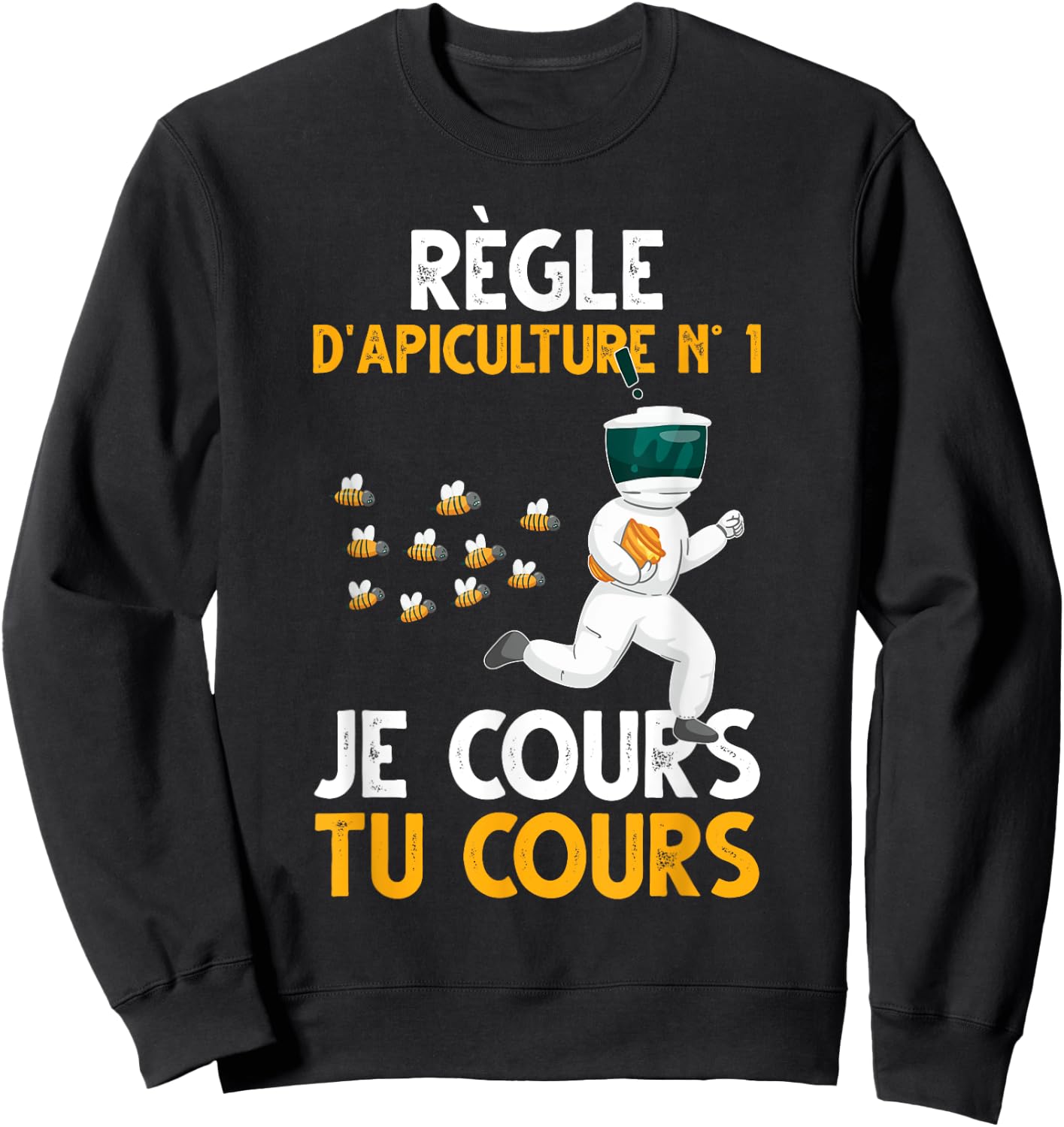 Beekeeper Beekeeping Rule N 1 I Cours Tu Cours Bee , Black, S Sweatshirt - Sweatshirt | Black
