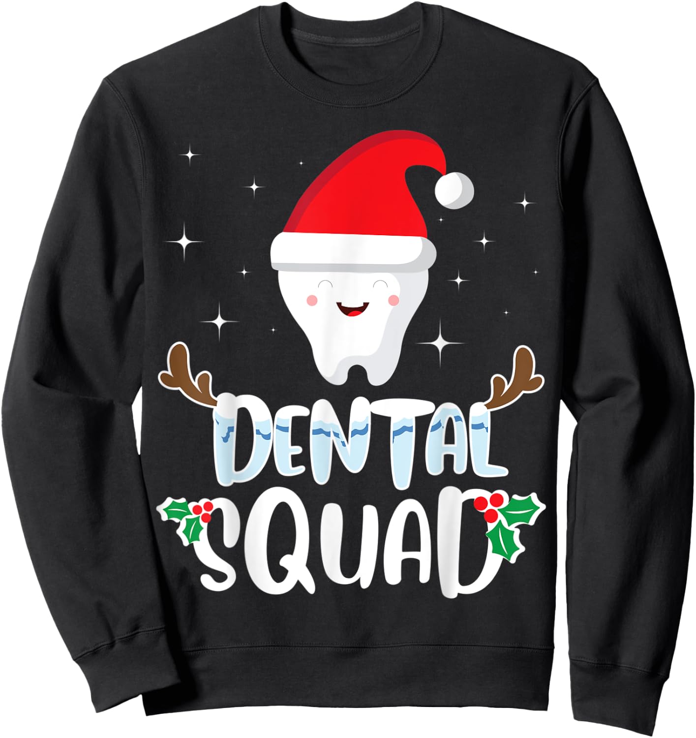 Dental Squad Funny Dentist Christmas Sweatshirt - Sweatshirt | Black