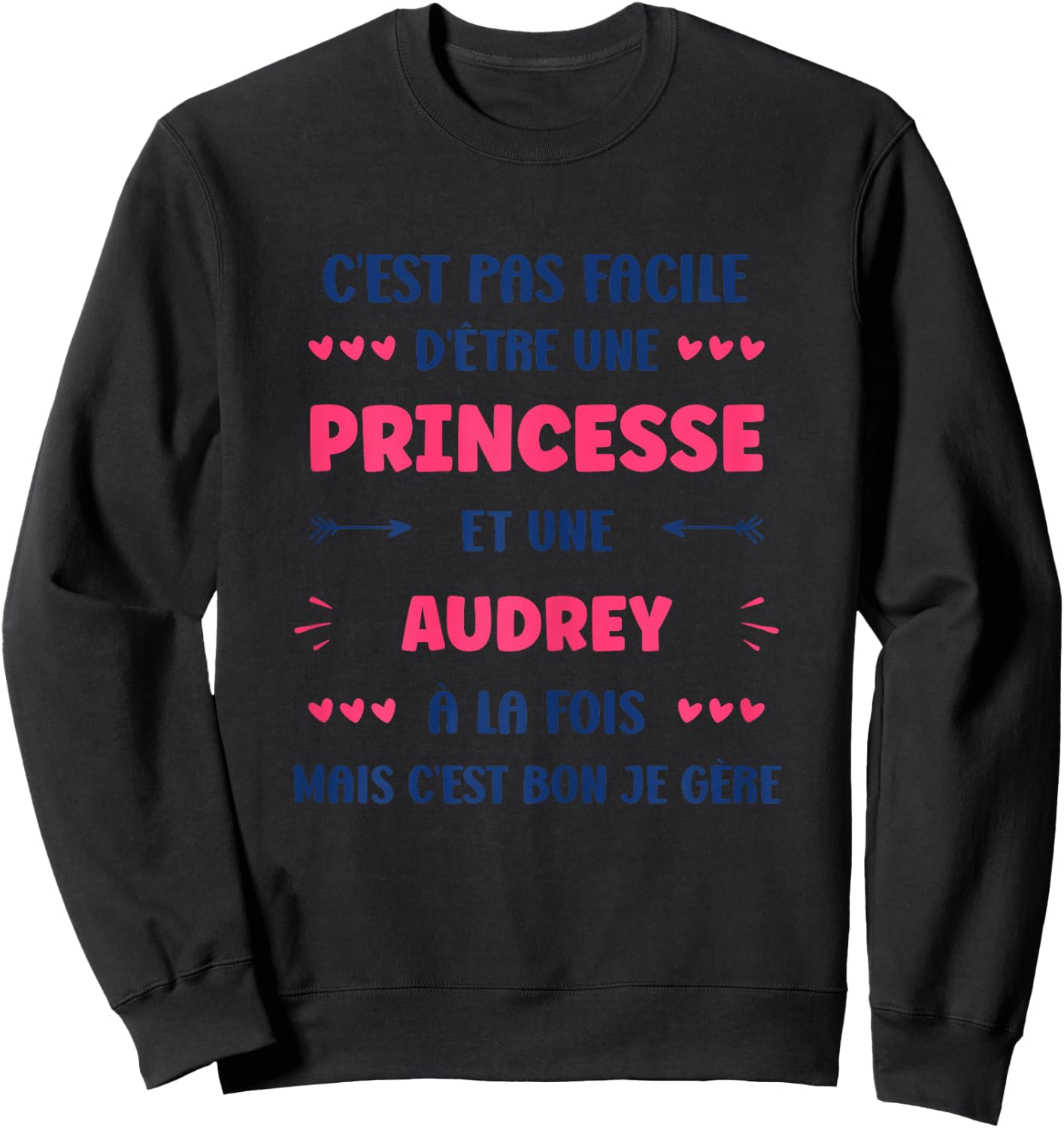 Princess Super Audrey Girl Name Humour Audrey , white, Female X-Small Sweatshirt - Sweatshirt | Black