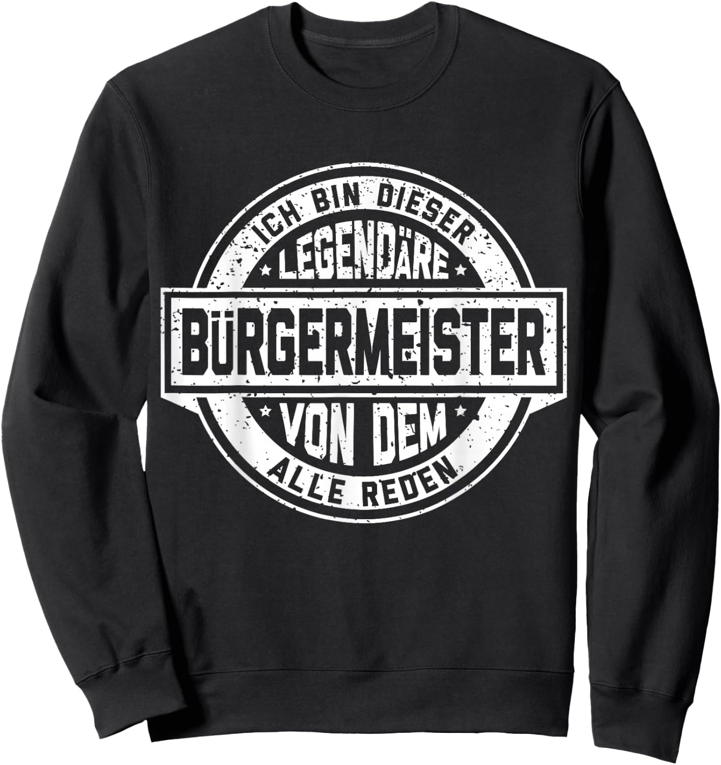 Bürgermeister Legend Funny Vintage Slogan , black, s Sweatshirt - Sweatshirt | Black
