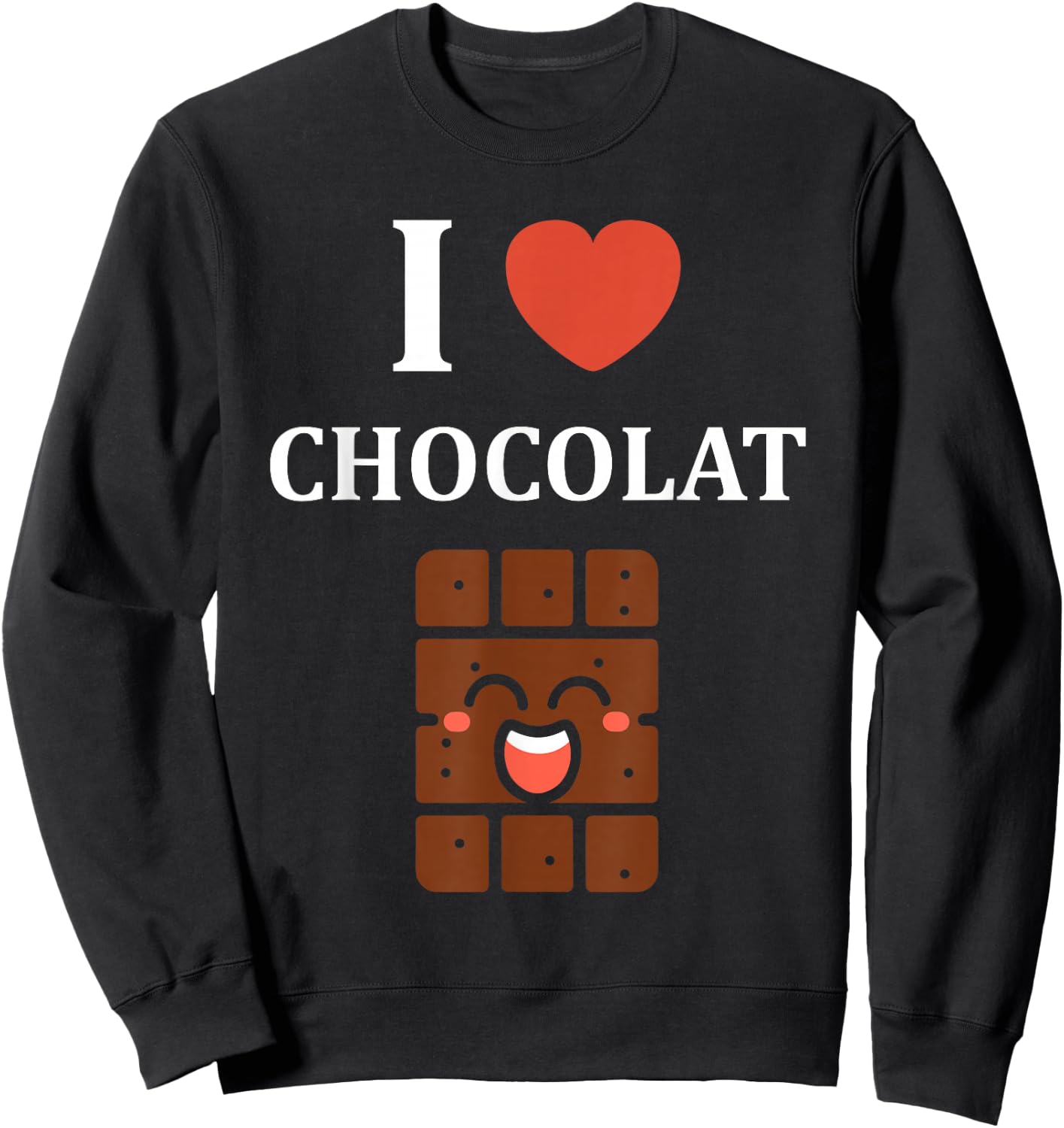 Humor Chocolate Bar Cute Cake I Love Chocolate , Black, S Sweatshirt - Sweatshirt | Black