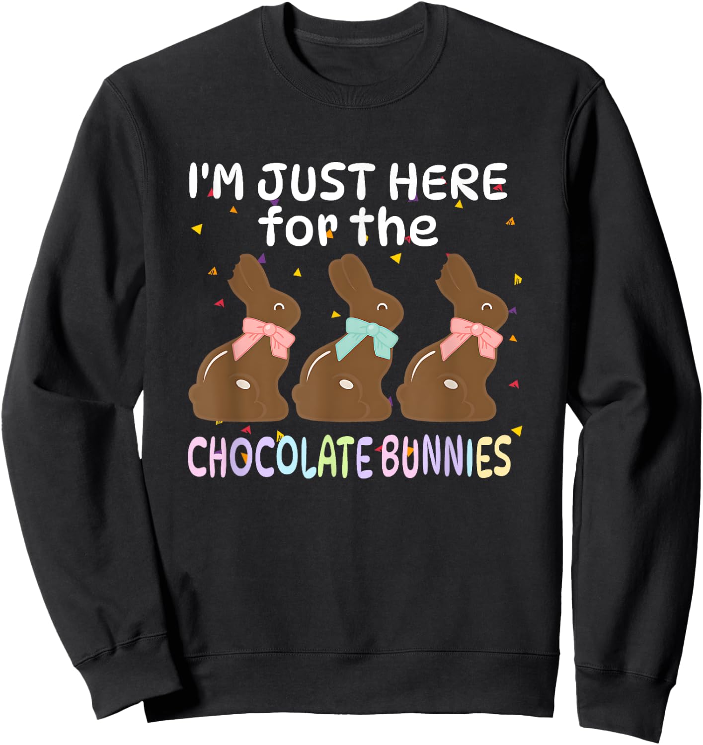 I'm Just Here For The Chocolate bunny Happy Easter Boy Kids Sweatshirt - Sweatshirt | Black