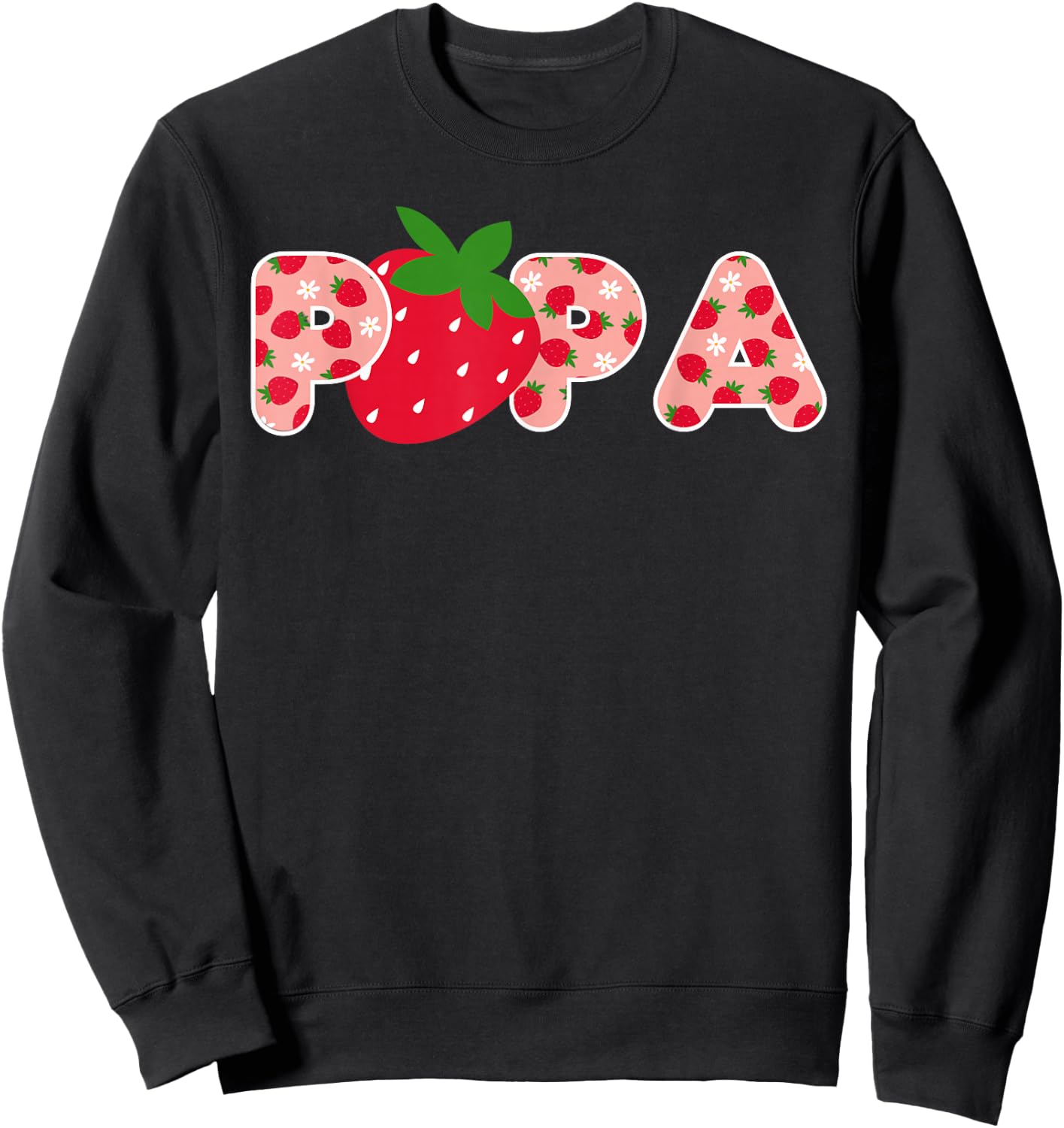 Papa Strawberry Erster Geburtstag Party Erdbeere Geburtstag Sweatshirt - Sweatshirt | Black
