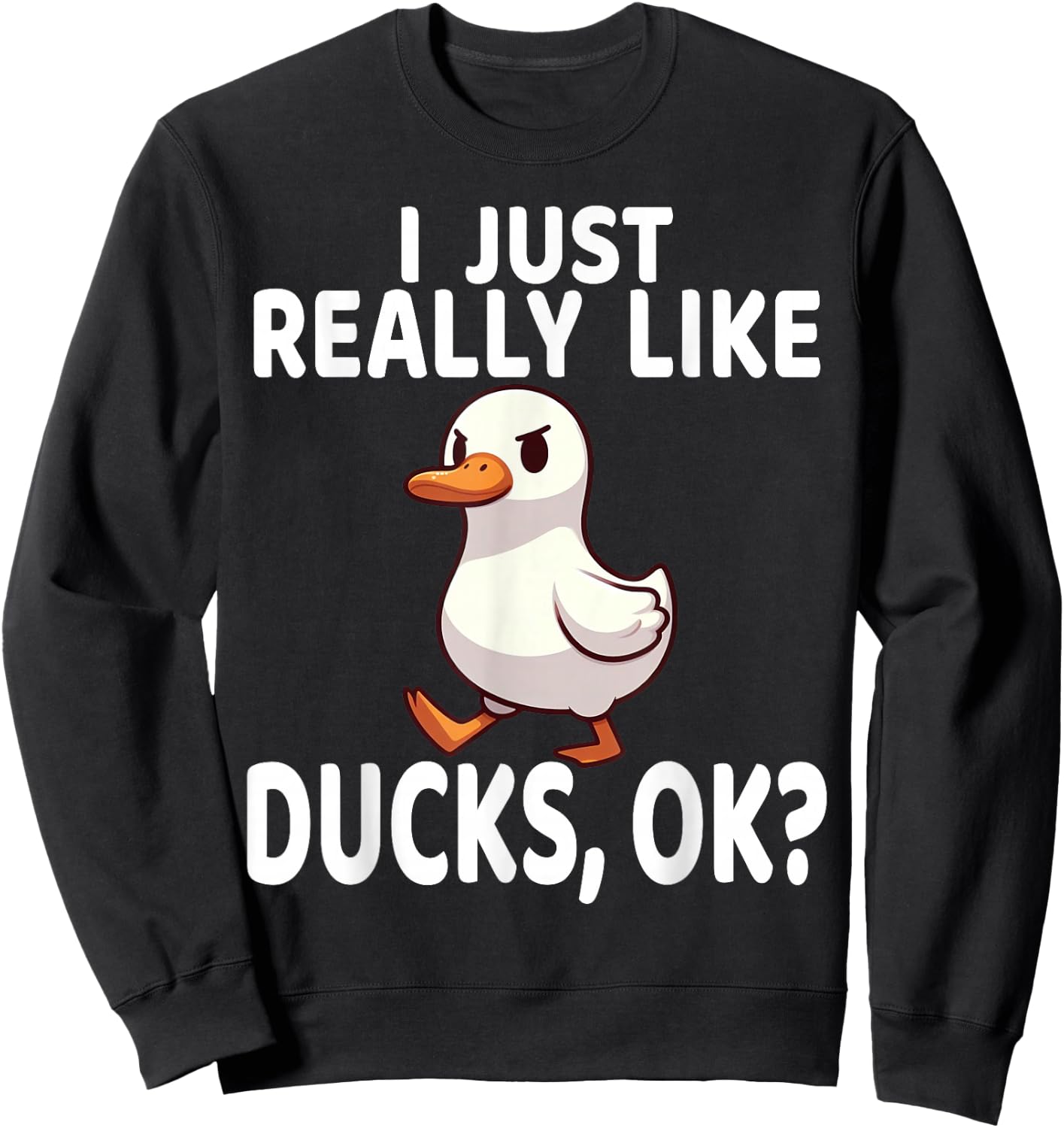 I Just Really Like Ducks Ok Shirt Cute Boys Kids Funny Ducks Sweatshirt - Sweatshirt | Black