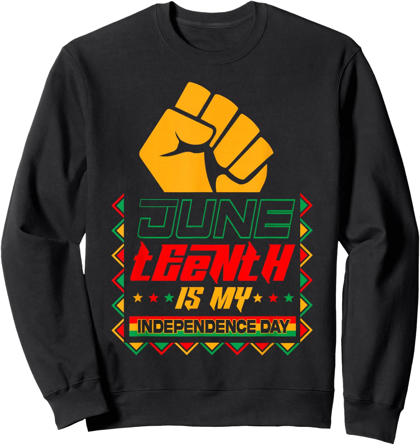 Juneteenth is My Independence Day African Black Men Women Sweatshirt - Sweatshirt | Black