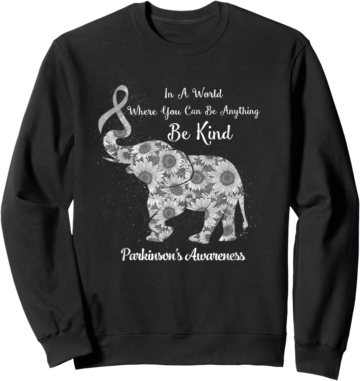 In A World Where You Can Be Anything Be Kind Parkinson's Sweatshirt - Sweatshirt | Black