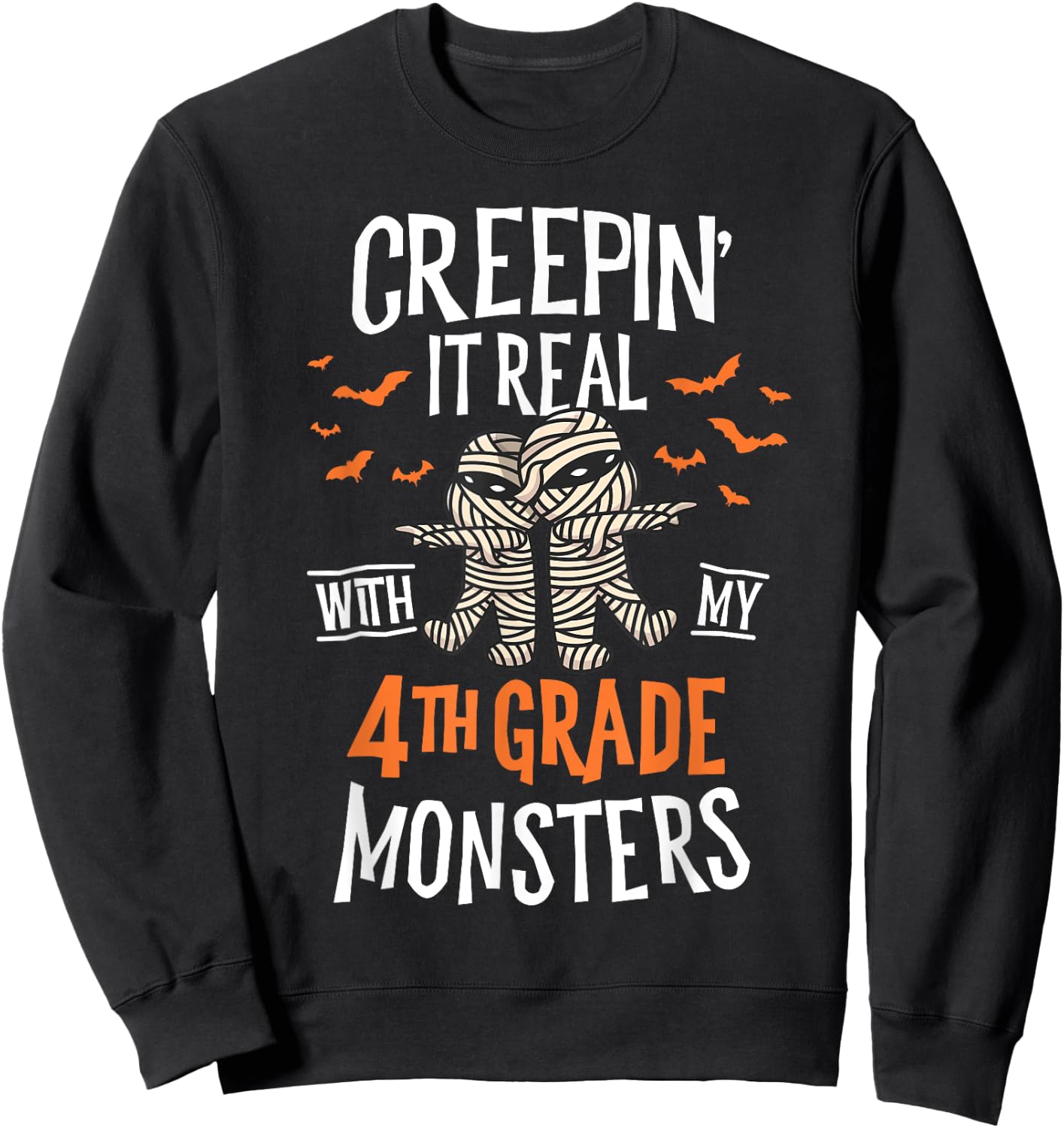 Creepin It Real With My 4th Grade Monsters Halloween Teacher Sweatshirt - Sweatshirt | Black