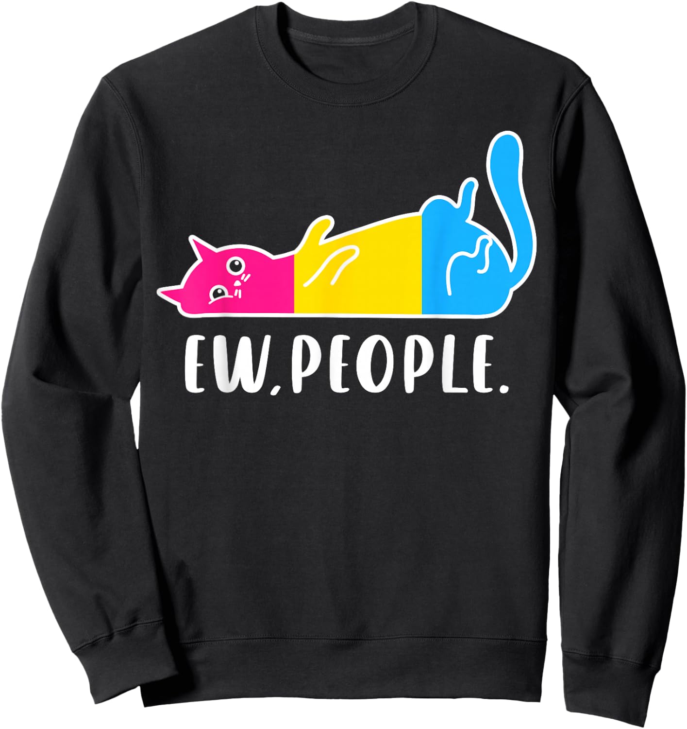 Pansexual Pride Ew People Lazy Cat LGBTQ Pan Colors Humor Sweatshirt - Sweatshirt | Black