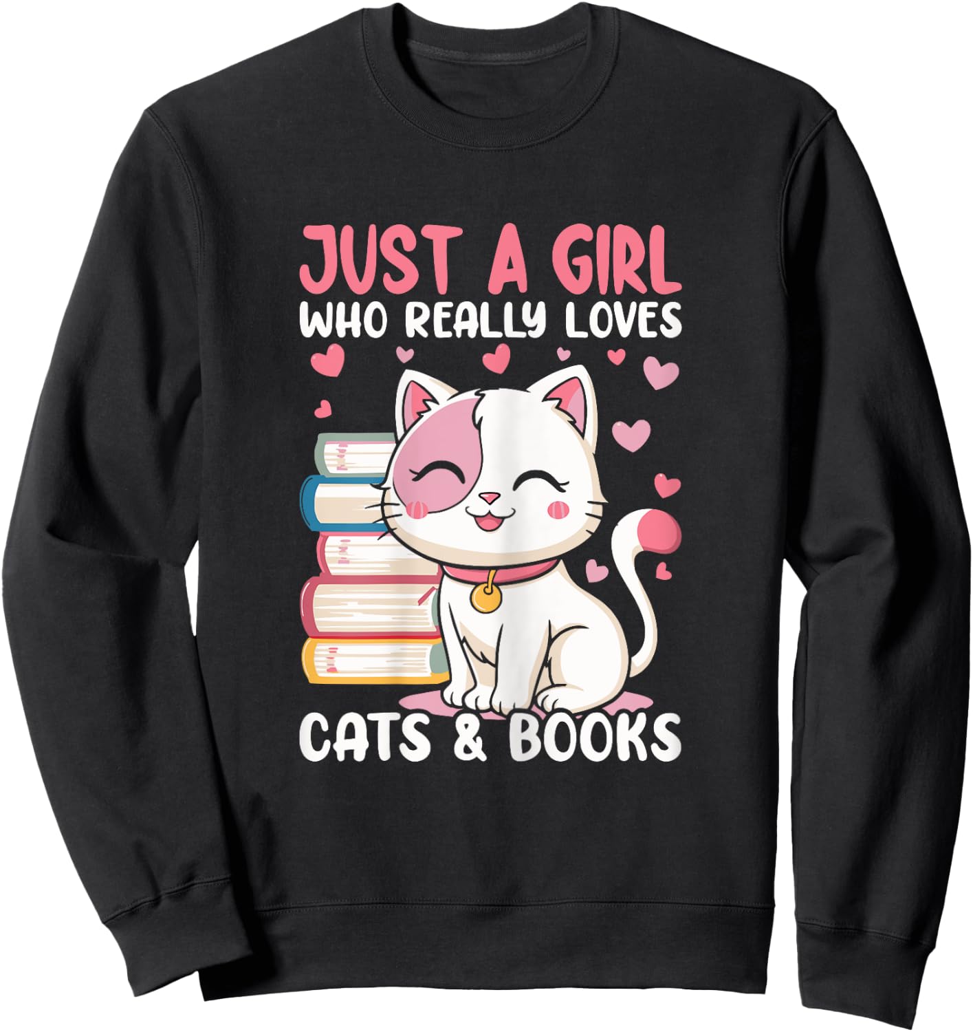 Girl Who Loves Cats and Books Cute Sweatshirt - Sweatshirt | Black