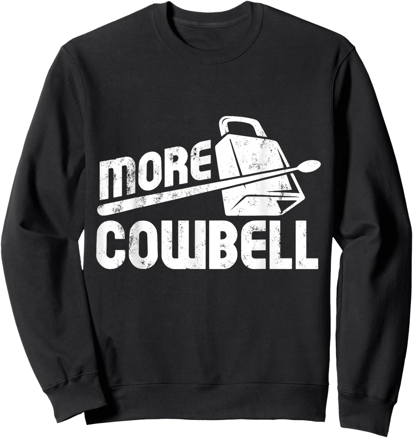 Cow Bell Cowbell Gifts Vintage Funny Drummer Cowbell Sweatshirt - Sweatshirt | Black