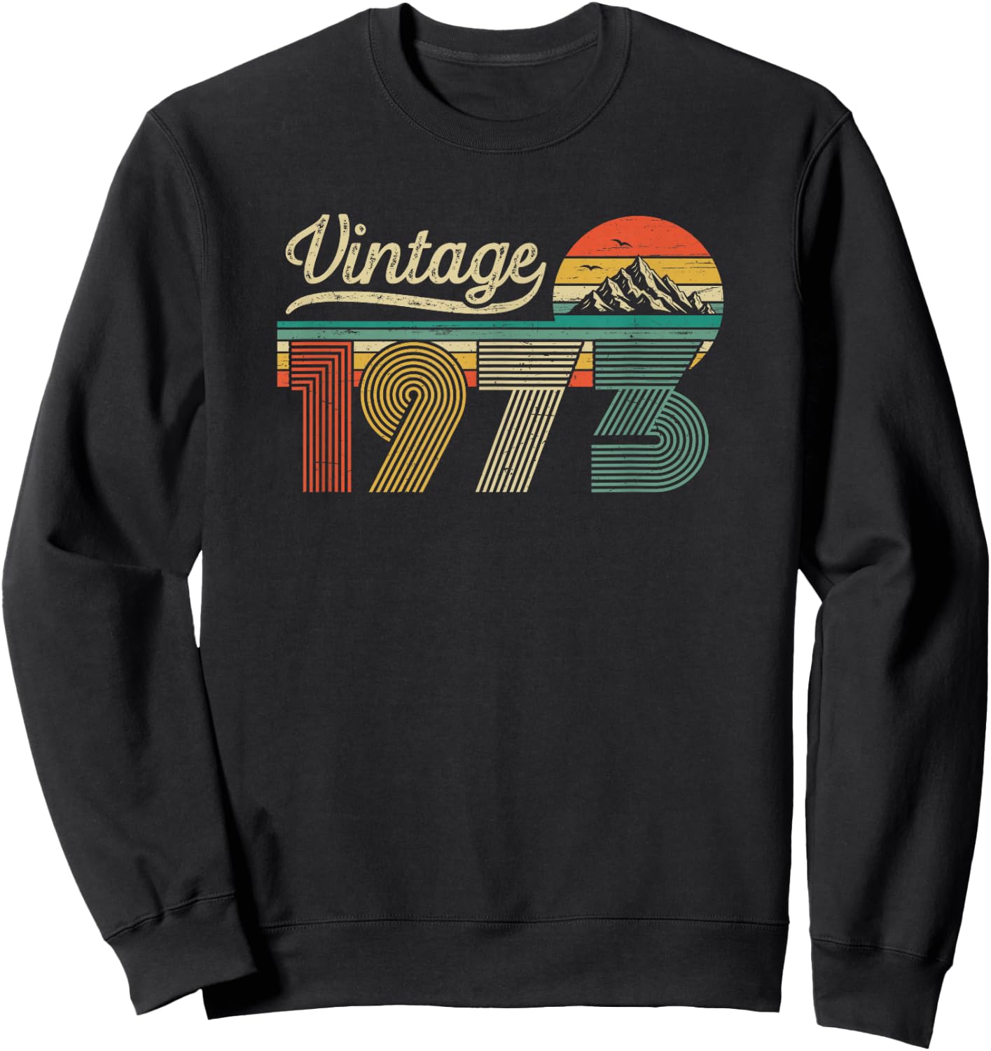 Vintage 1973 Anniversaire 53 Ans pour Hommes Femmes Sweatshirt - Sweatshirt | Black