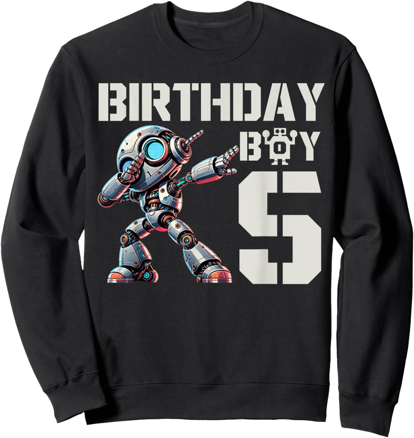 Jungen Roboter Party Roboter 5. Geburtstag Shirt Kinder 5. Geburtstag Sweatshirt - Sweatshirt | Black