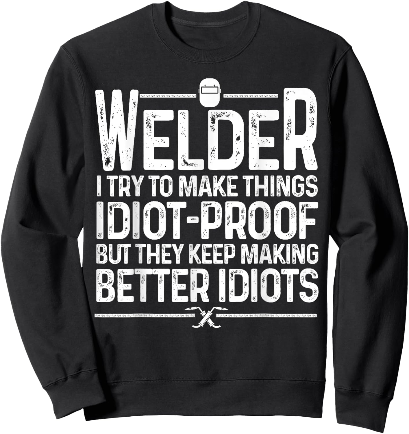 Funny Welder Art Women TIG/MIG Welding Steel Lovers Sweatshirt - Sweatshirt | Black
