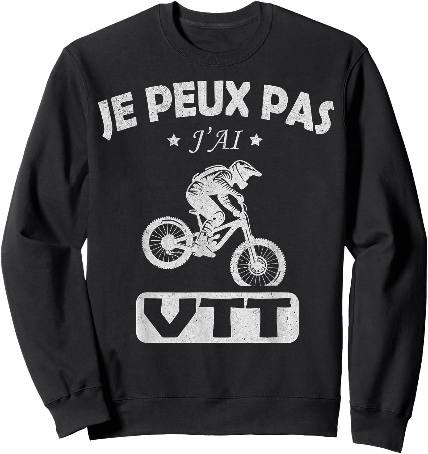 Je Peux pas j'ai mtb bike Bike cyclist Cycling mountain Sweatshirt - Sweatshirt | Black