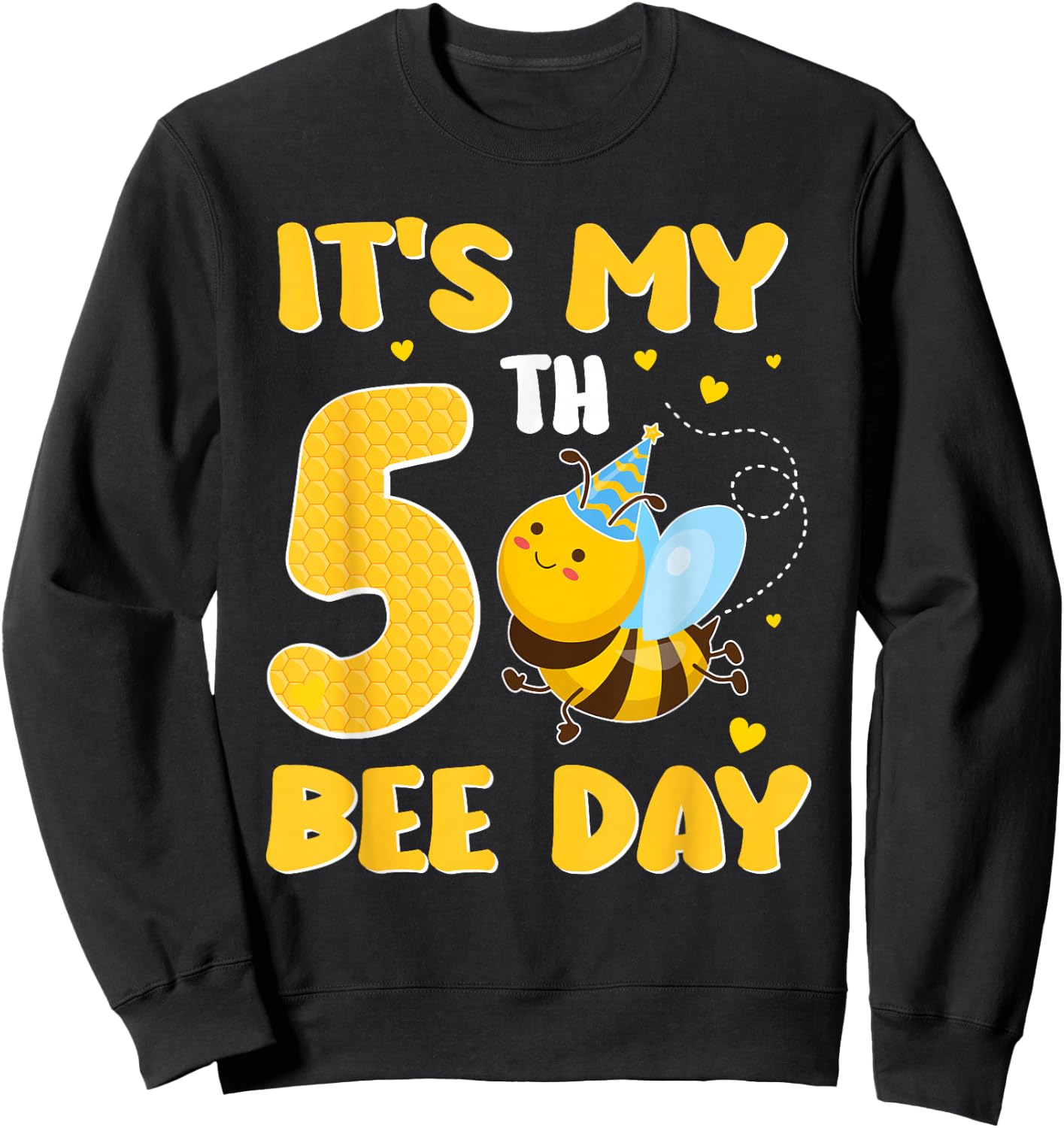 It's My 5 Year Old Birthday Bee Day 5th Party Sweatshirt - Sweatshirt | Black