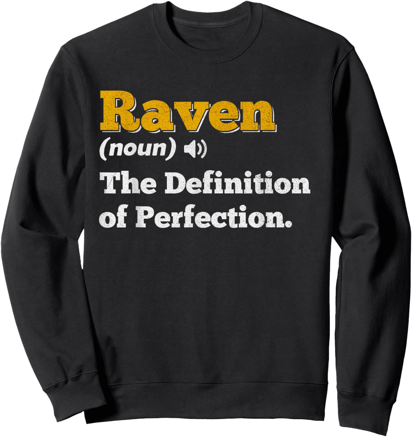 Raven Gift Name Personalized Birthday Name Definition Sweatshirt - Sweatshirt | Black